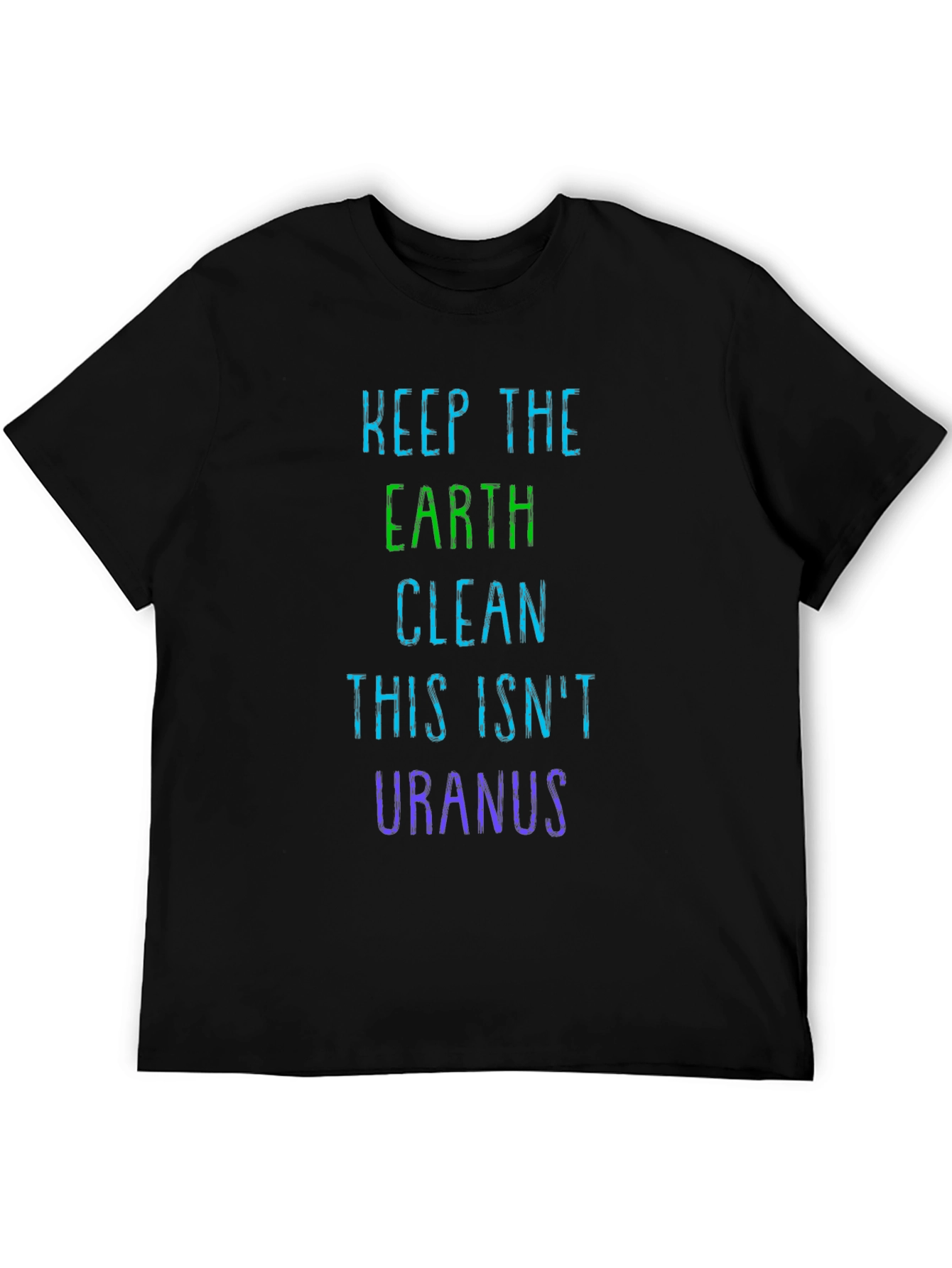 Keep Earth Clean T-Shirt - Eco Friendly