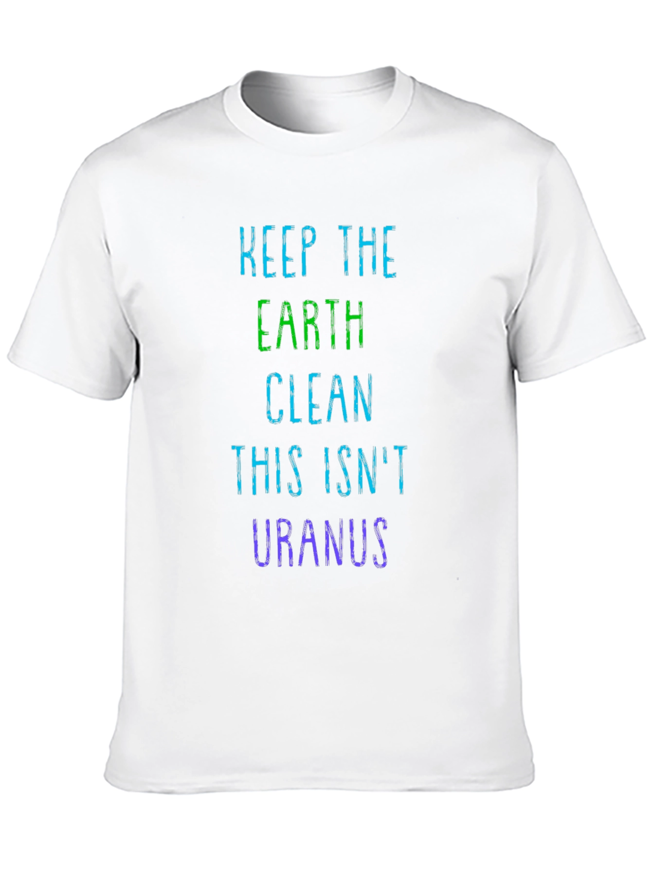 Keep Earth Clean T-Shirt - Eco Friendly