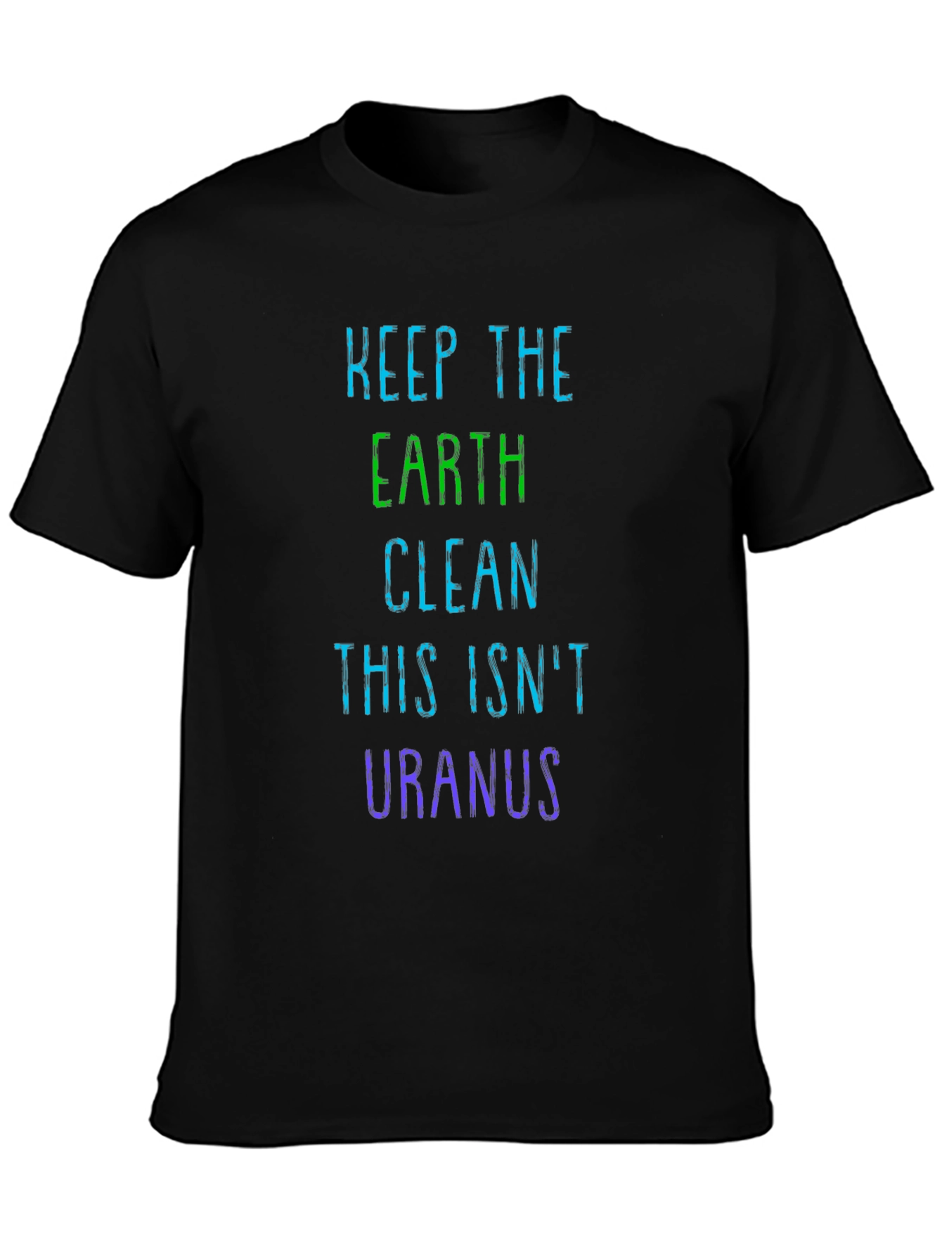 Keep Earth Clean T-Shirt - Eco Friendly