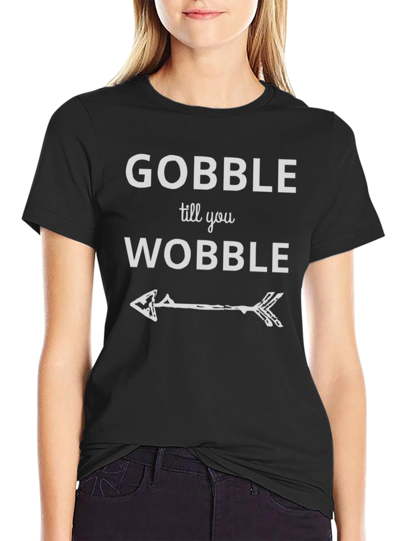 Gobble Till You Wobble Thanksgiving T-Shirt