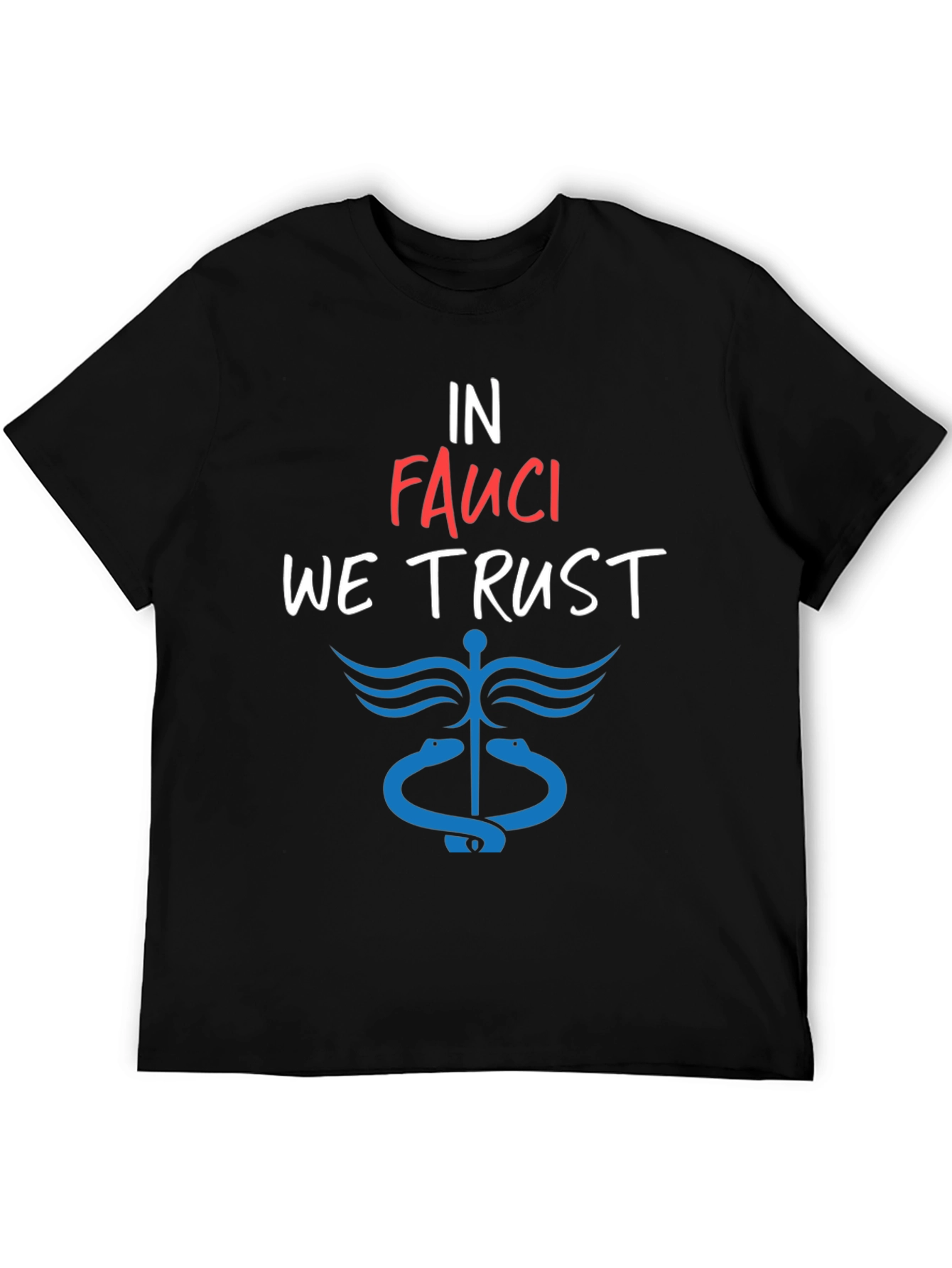 In Fauci We Trust T-Shirt