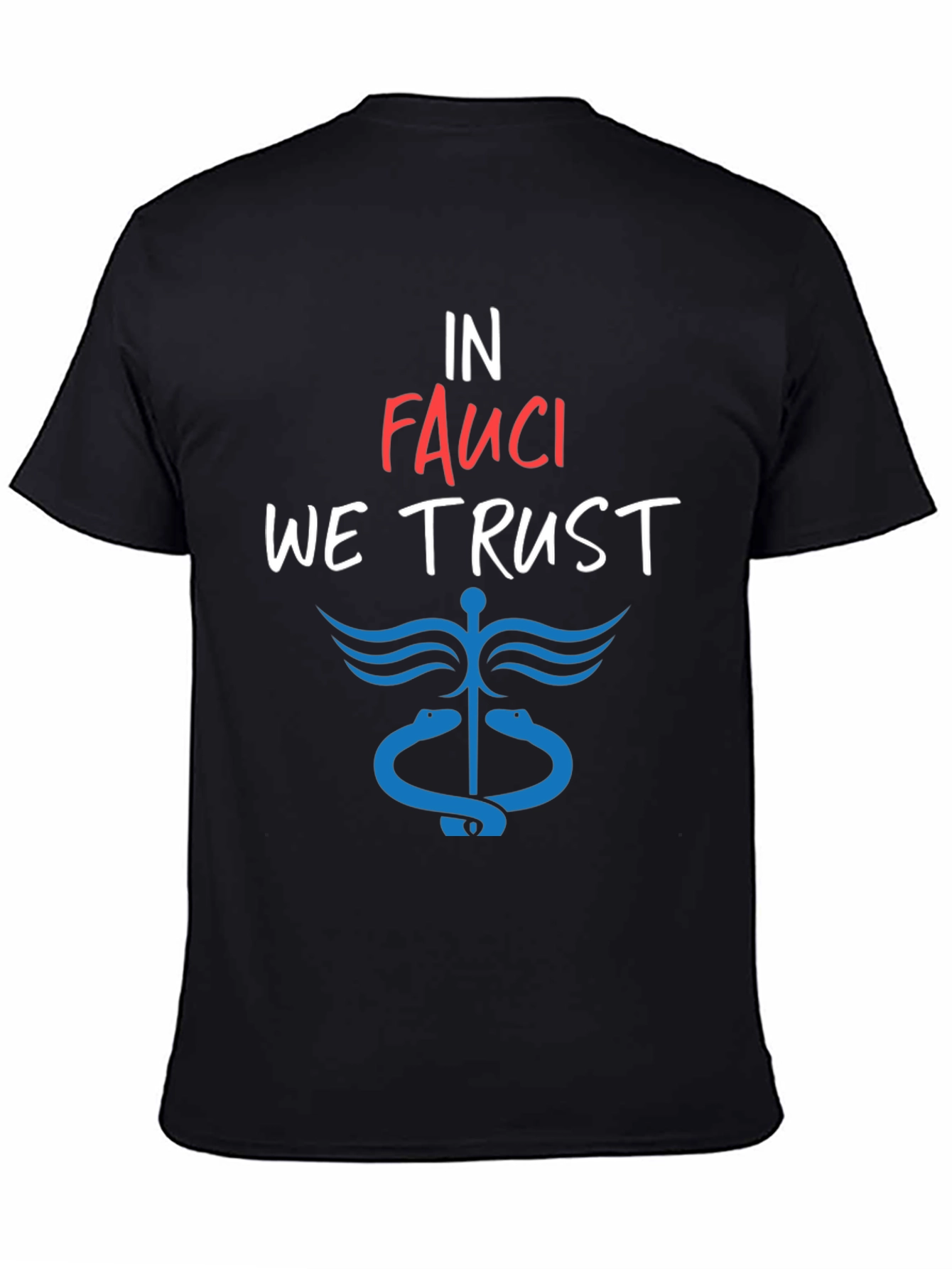 In Fauci We Trust T-Shirt