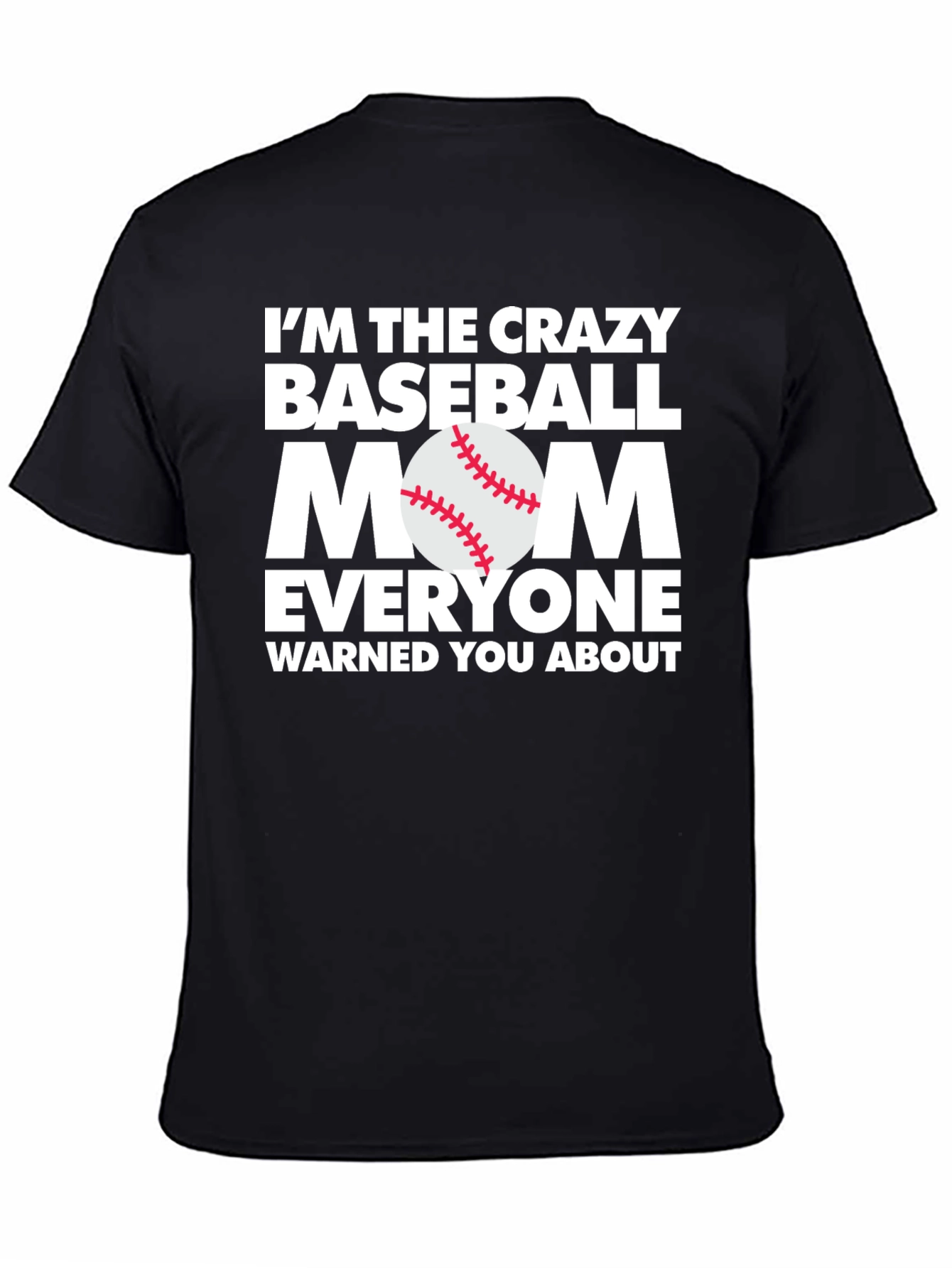 Crazy Baseball Mom Tee - Funny Game Day T-Shirt