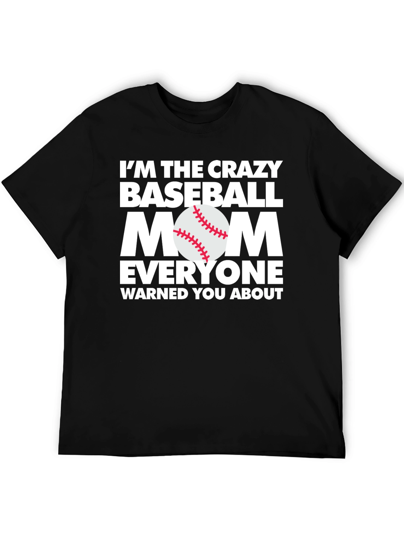Crazy Baseball Mom Tee - Funny Game Day T-Shirt