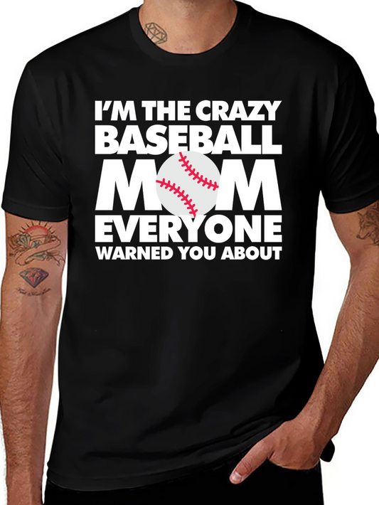 Crazy Baseball Mom Tee - Funny Game Day T-Shirt
