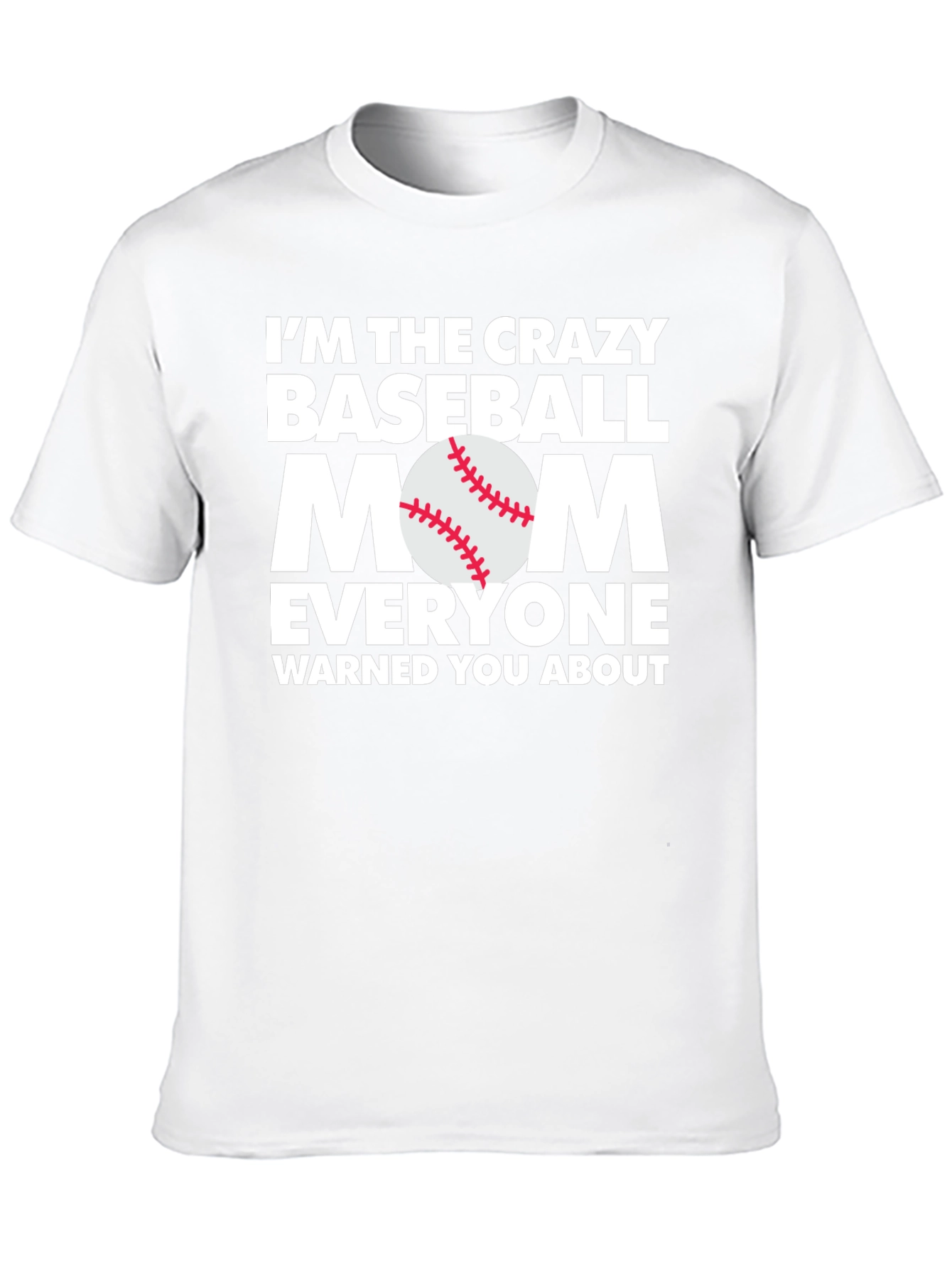 Crazy Baseball Mom Tee - Funny Game Day T-Shirt