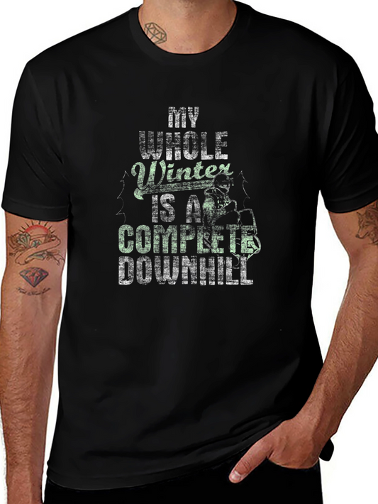 My Whole Winter is a Complete Downhill T-Shirt