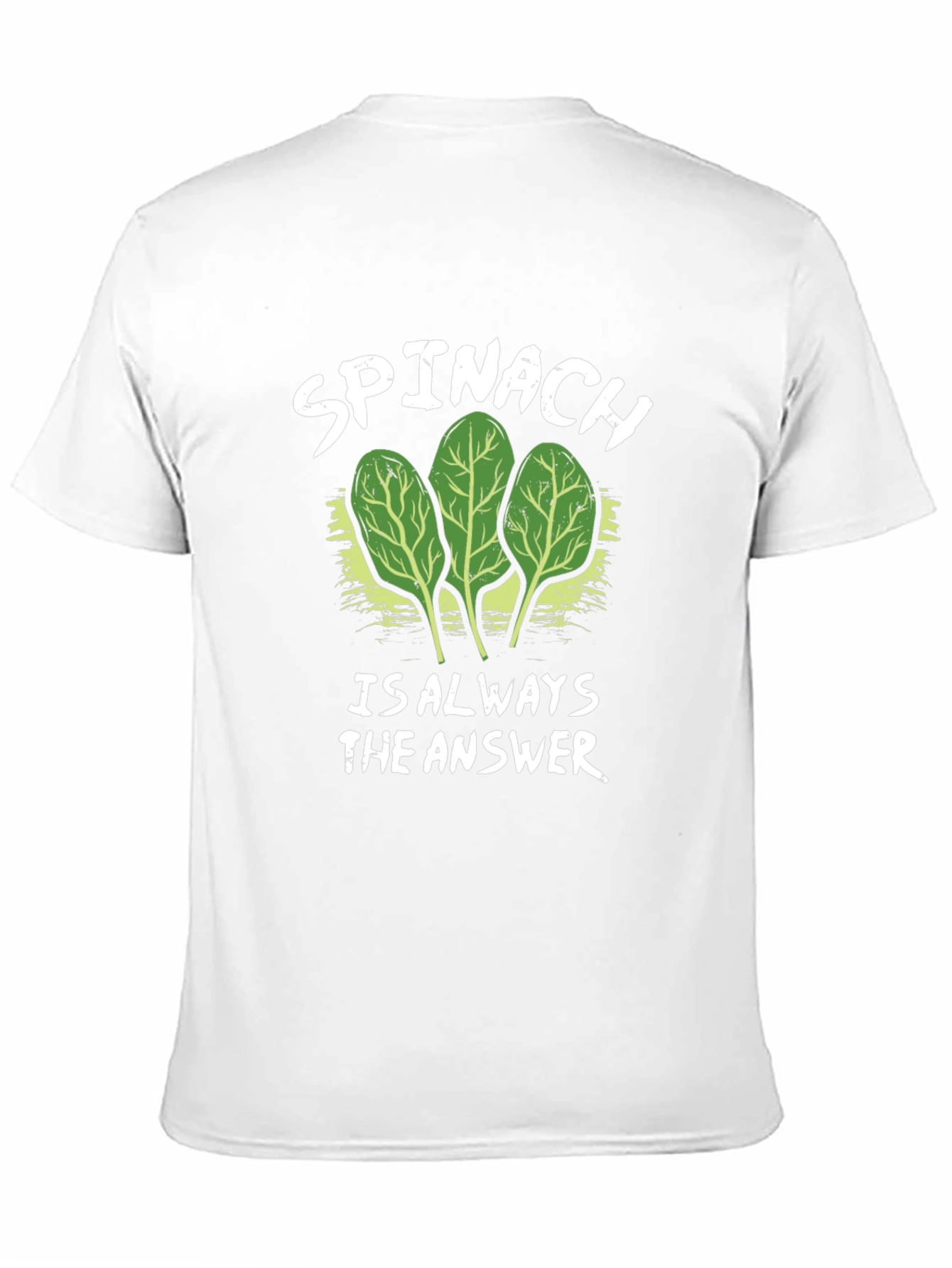 Spinach: Always the Answer Tee