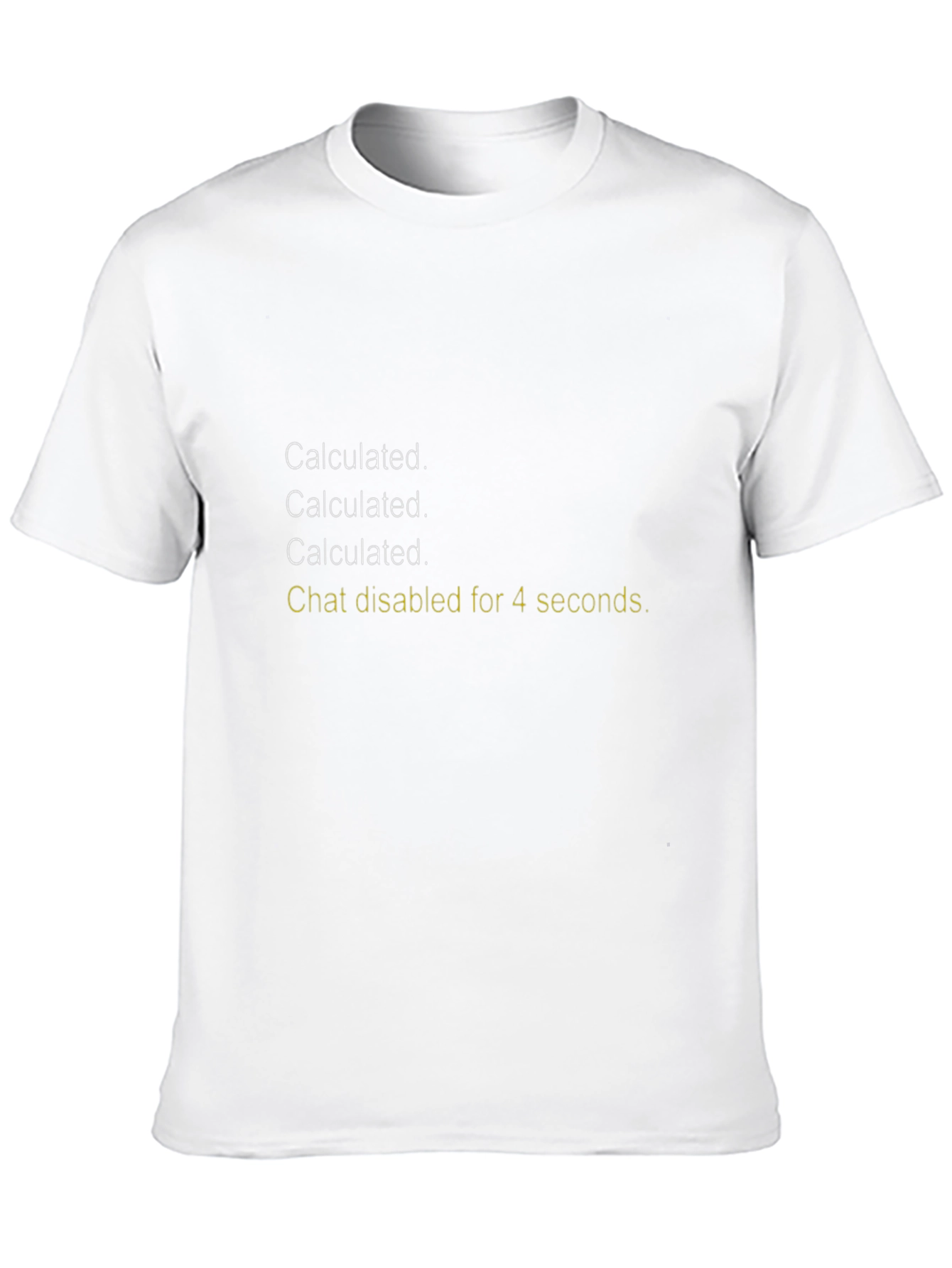 Calculated Chat Disabled T-Shirt