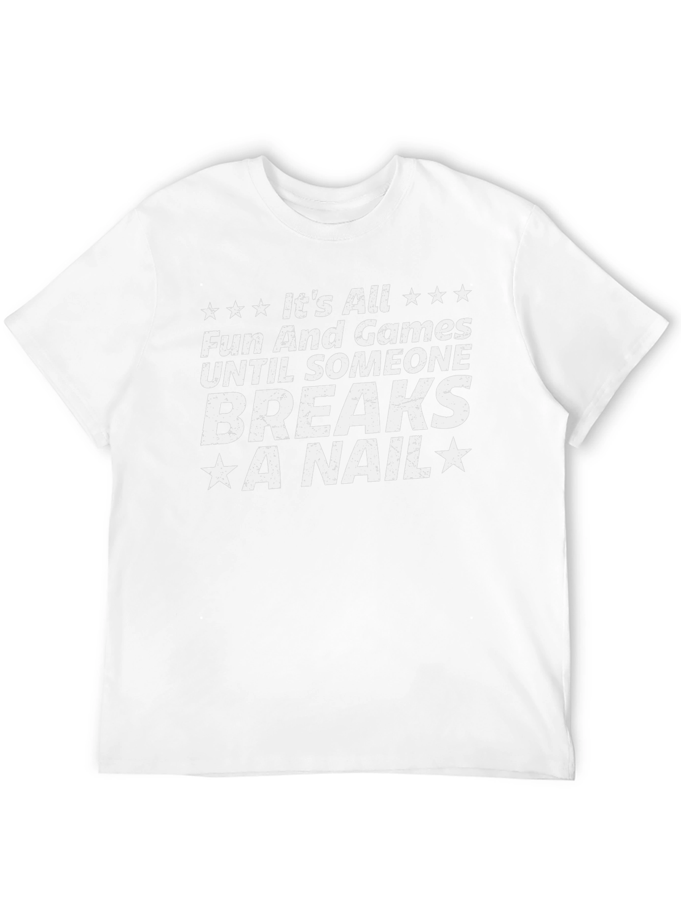 Funny Breaks a Nail Graphic T-Shirt