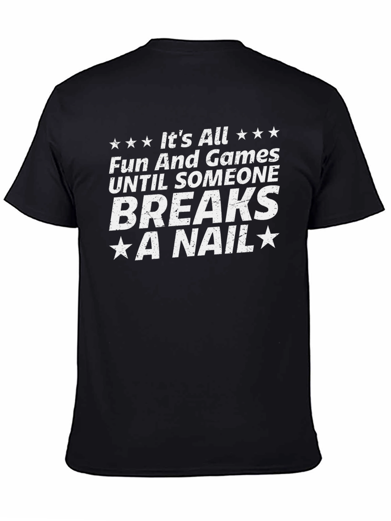 Funny Breaks a Nail Graphic T-Shirt