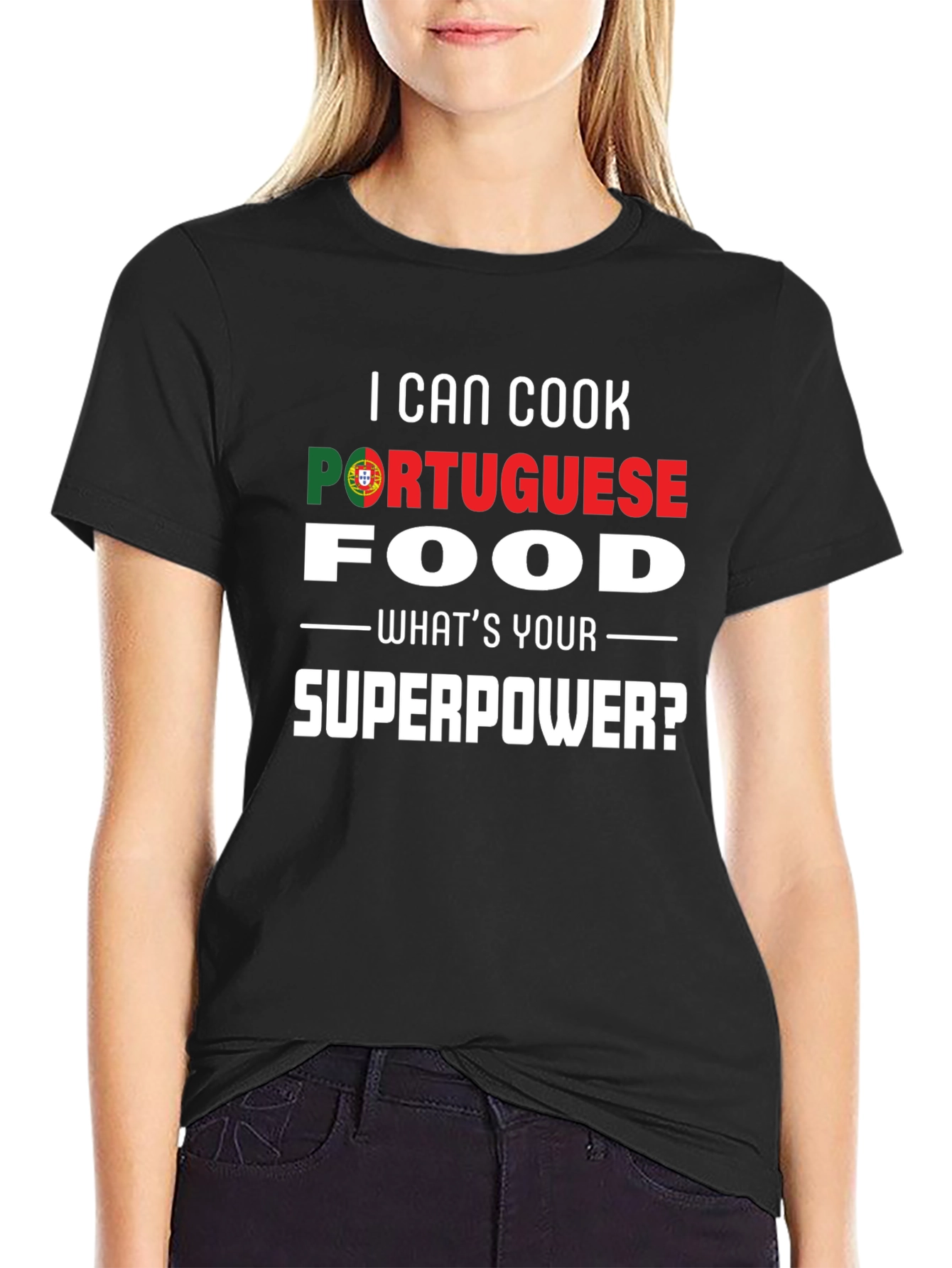I Can Cook Portuguese Food - Superpower T-Shirt