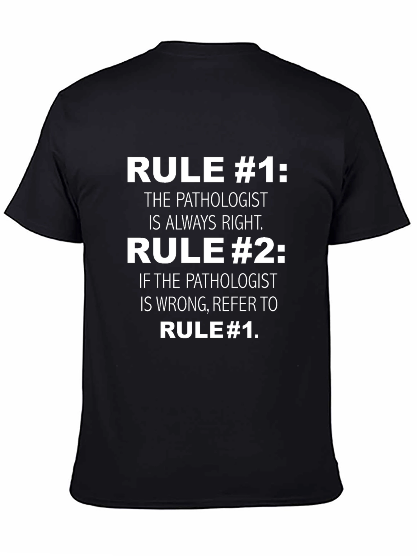 Pathologist Rules Graphic T-Shirt