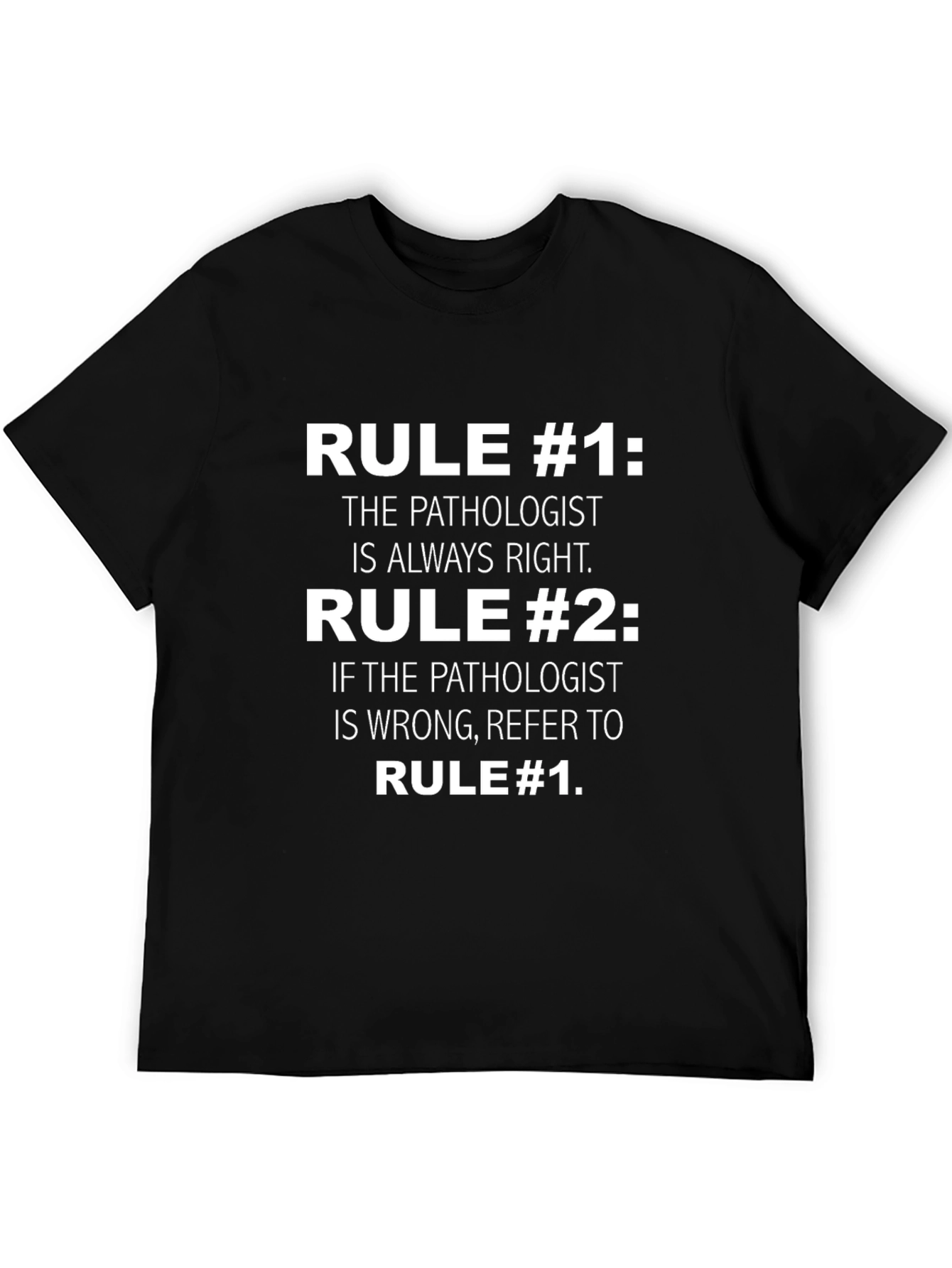 Pathologist Rules Graphic T-Shirt