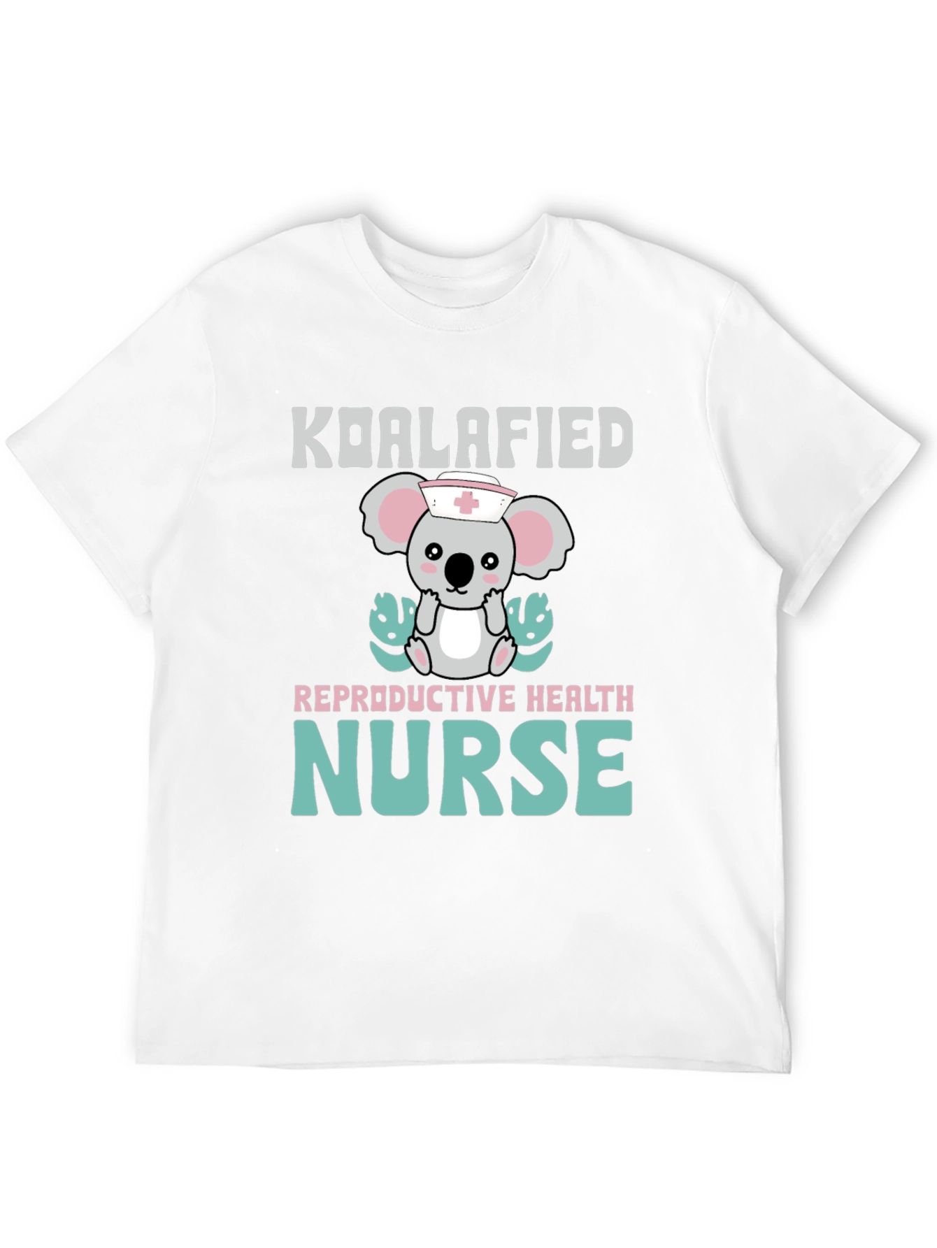 Koalafied Reproductive Health Nurse T-Shirt