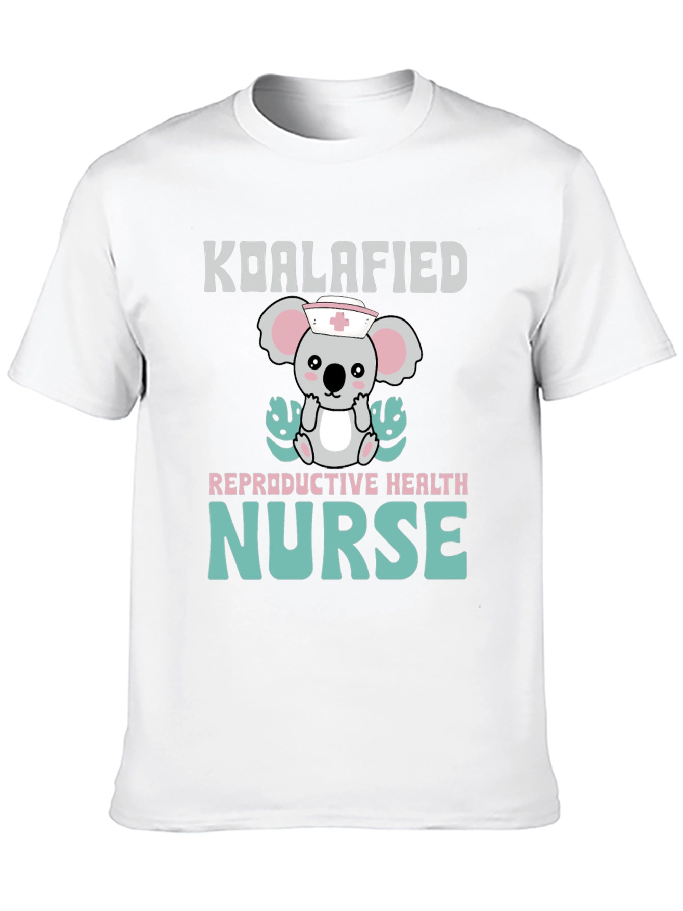 Koalafied Reproductive Health Nurse T-Shirt