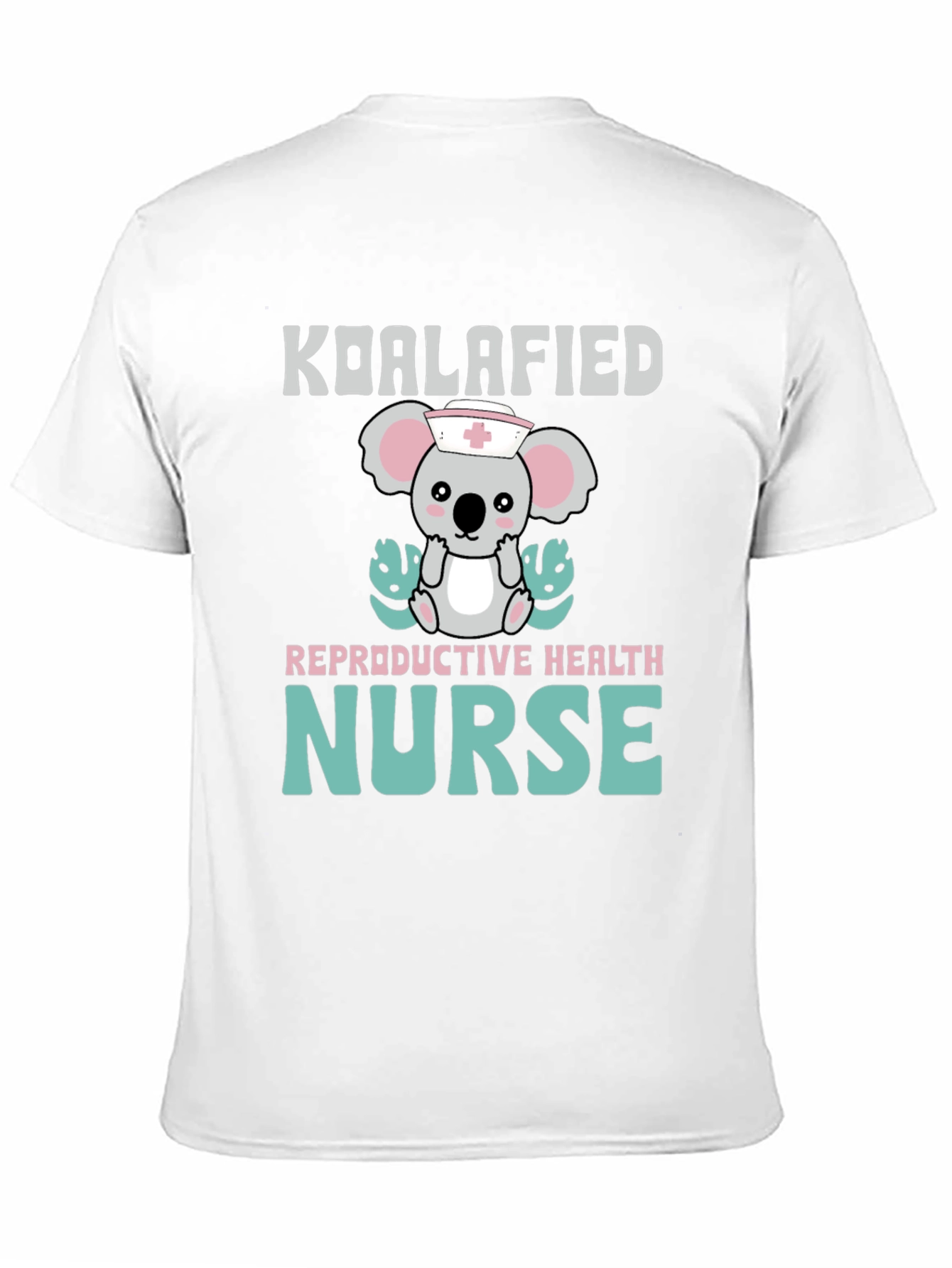 Koalafied Reproductive Health Nurse T-Shirt