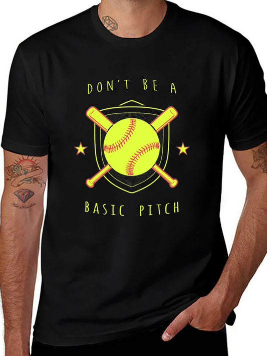 Dont Be A Basic Pitch T-Shirt