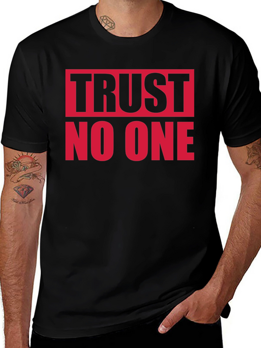 Trust No One Graphic Tee - Bold Statement Black T-Shirt