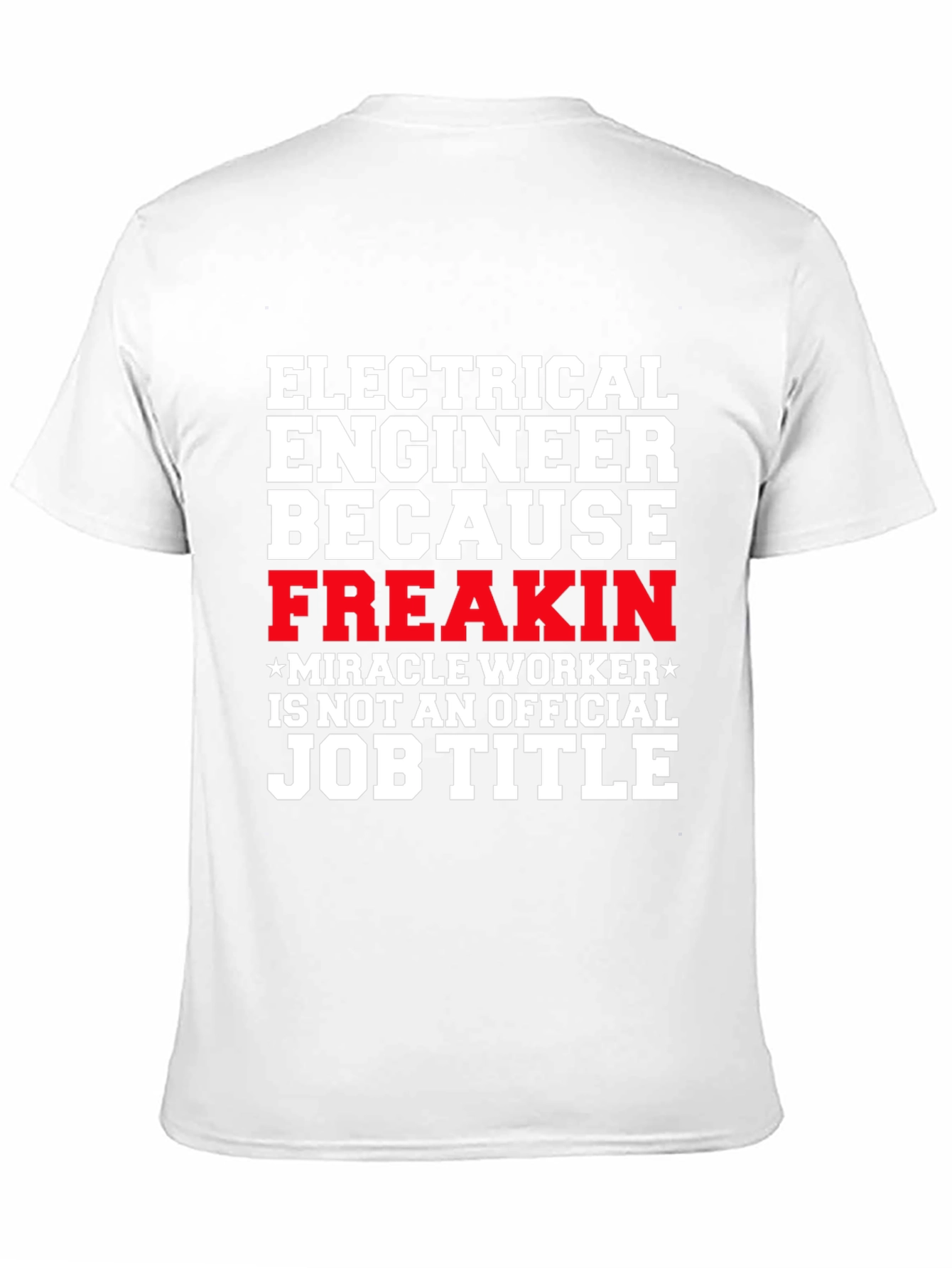 Electrical Engineer Job Title Funny T-Shirt