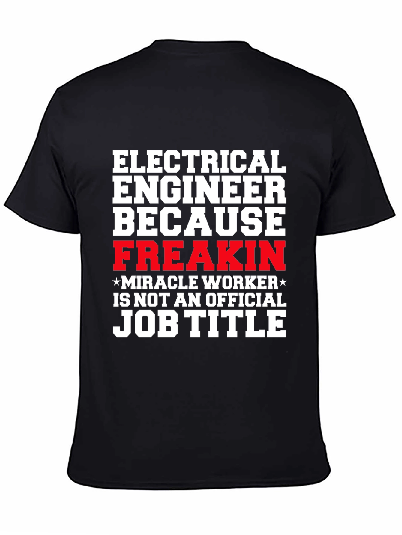 Electrical Engineer Job Title Funny T-Shirt