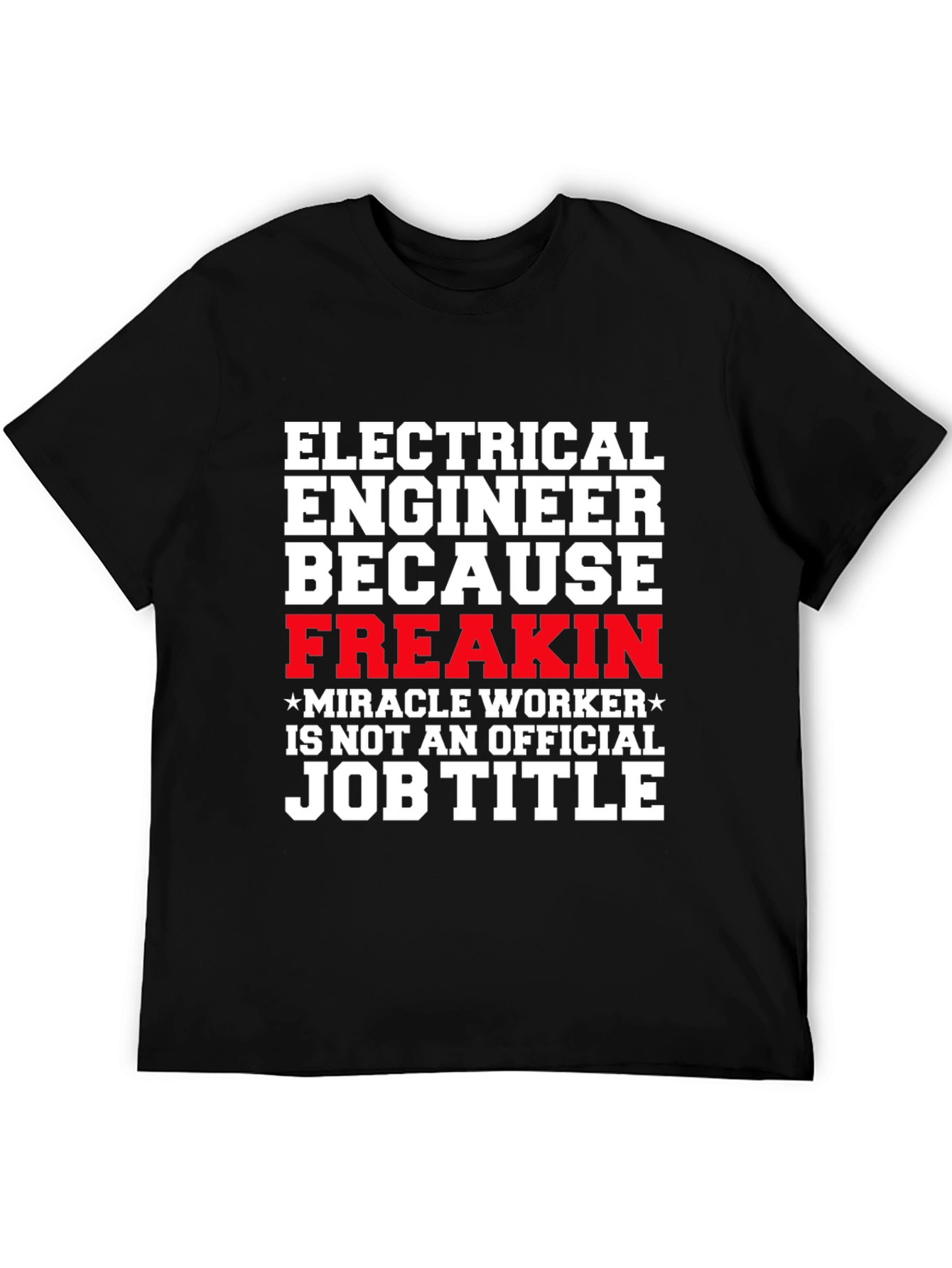 Electrical Engineer Job Title Funny T-Shirt