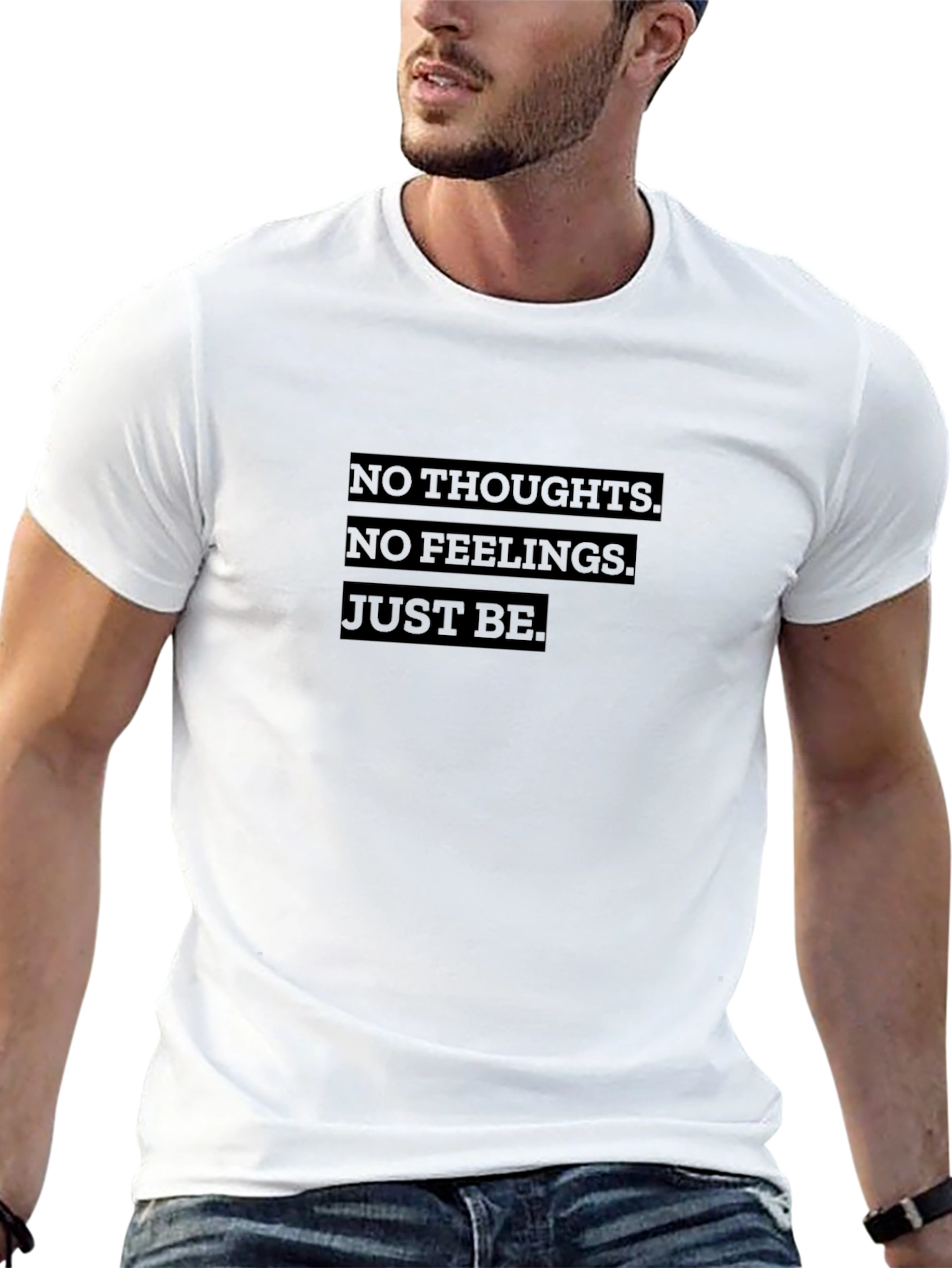 No Thoughts No Feelings Just Be Graphic Tee