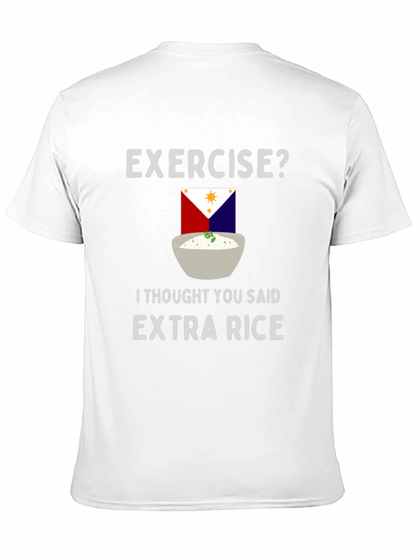 Exercise? Extra Rice Funny Graphic T-Shirt