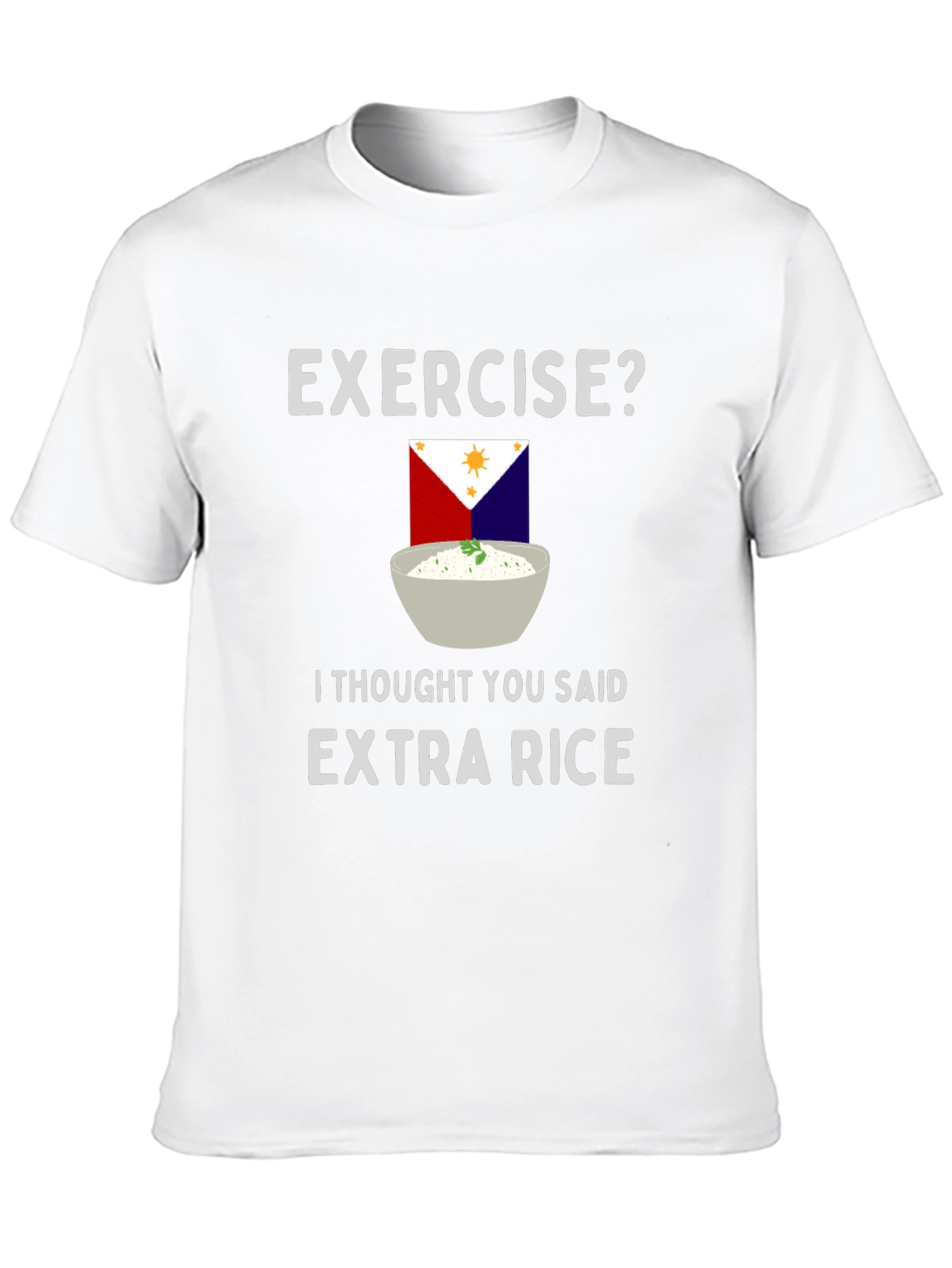 Exercise? Extra Rice Funny Graphic T-Shirt