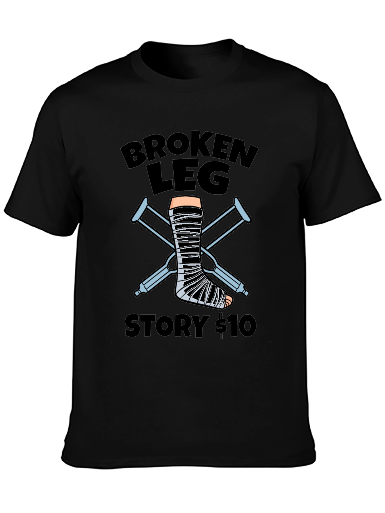 Broken Leg Story T-Shirt