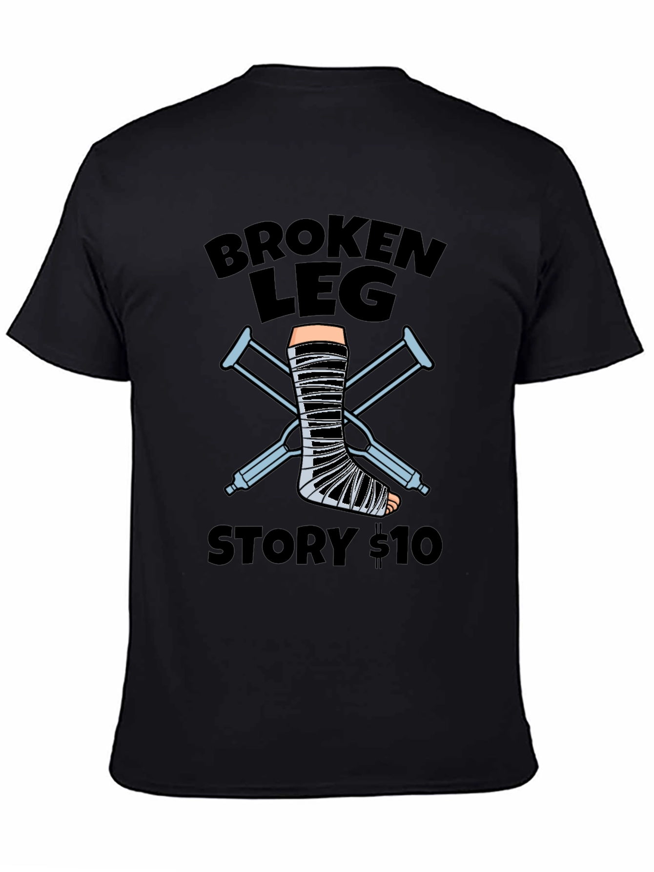 Broken Leg Story T-Shirt