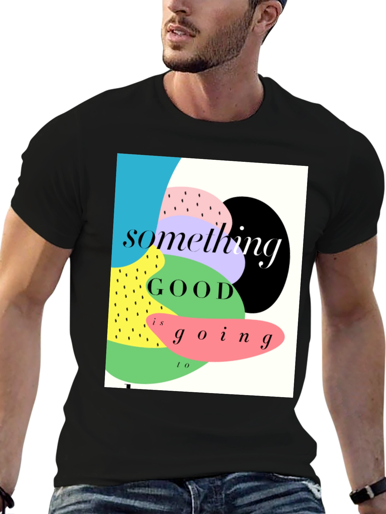 Something Good T-Shirt - Stylish Graphic Tee