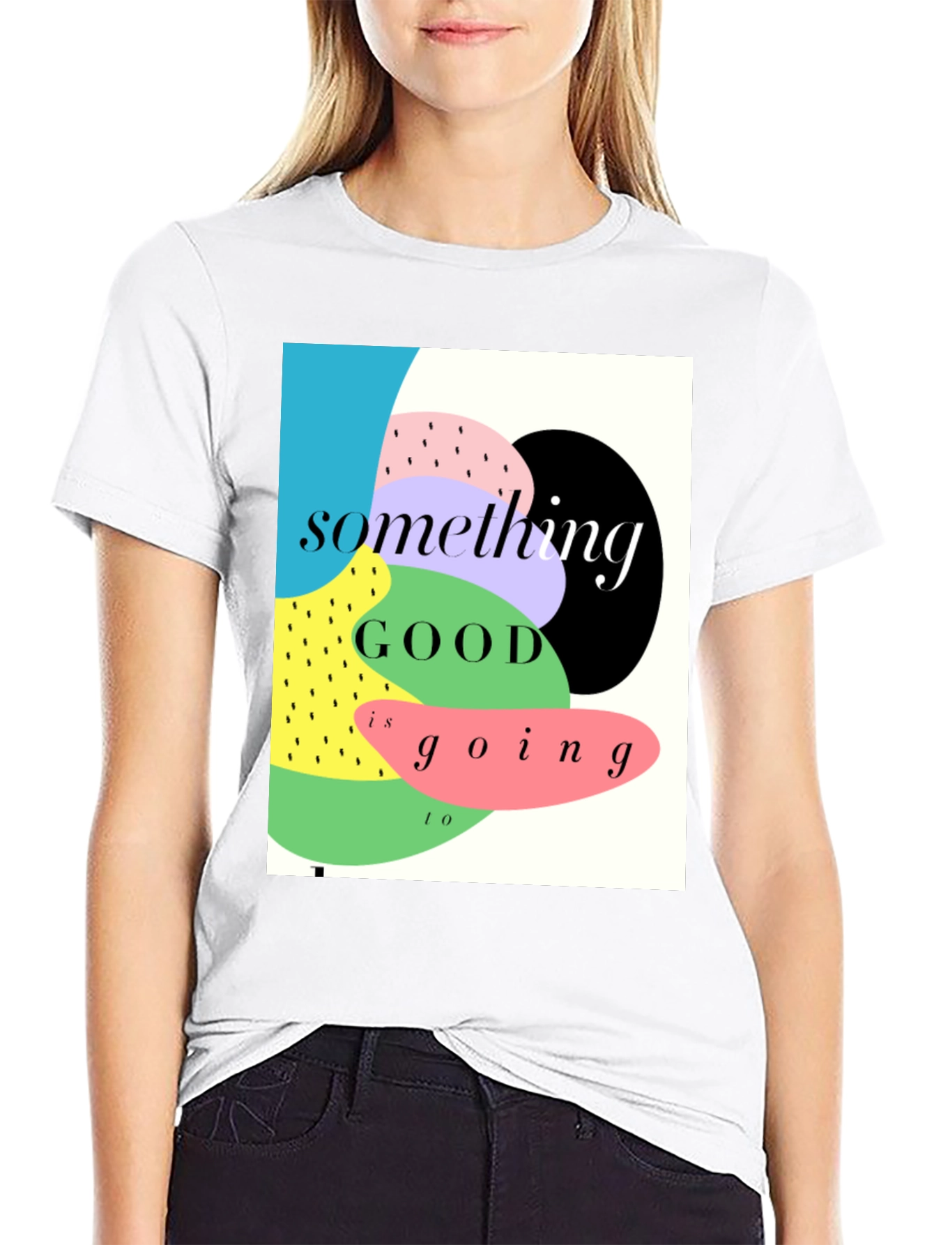Something Good T-Shirt - Stylish Graphic Tee