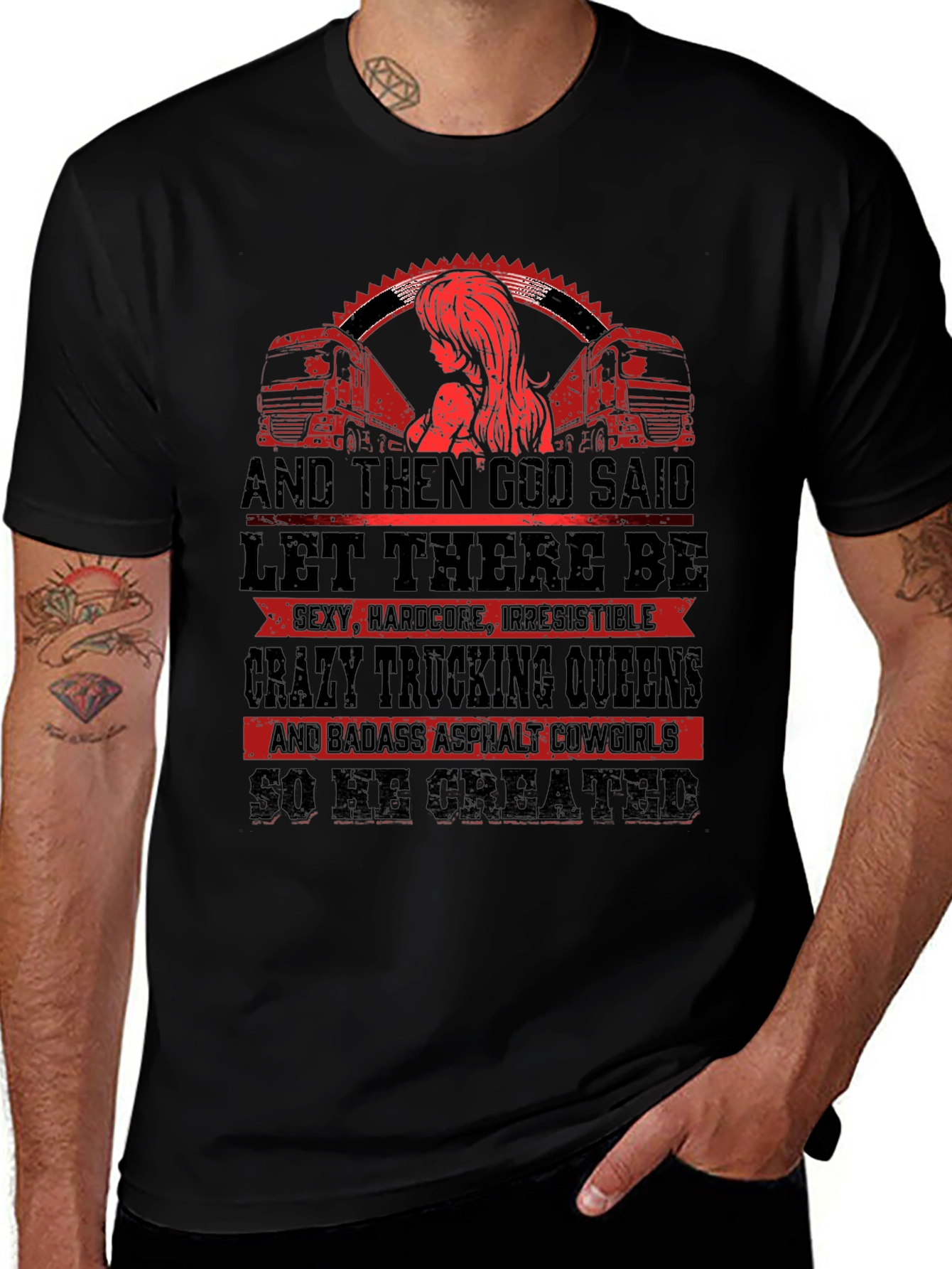 Trucking Queen T-Shirt: God Created Badass Cowgirls