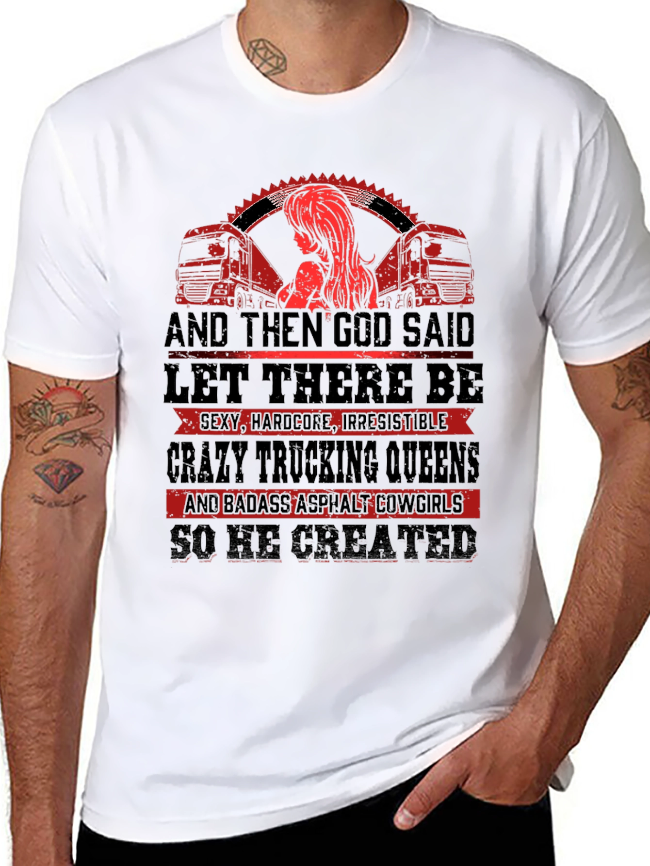 Trucking Queen T-Shirt: God Created Badass Cowgirls