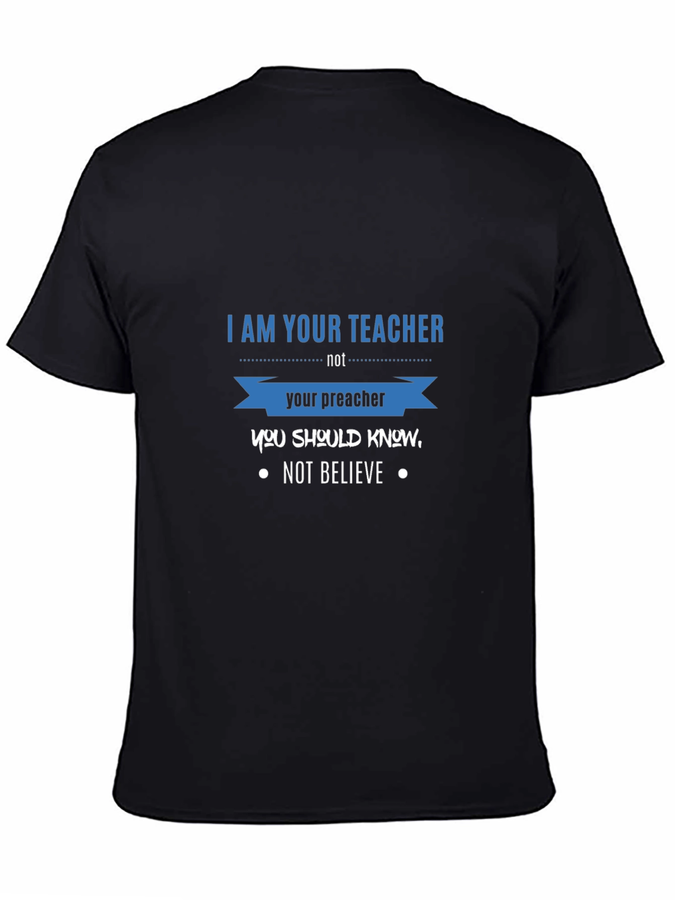 Teacher Not Preacher Black Graphic T-Shirt
