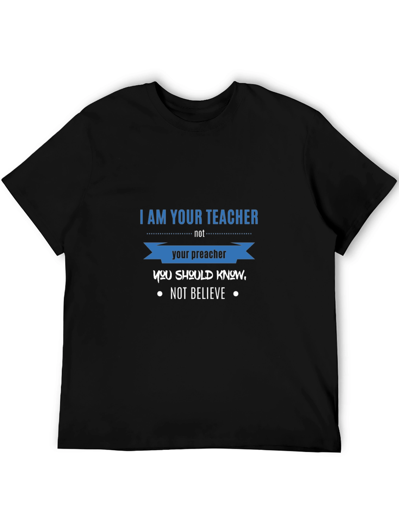 Teacher Not Preacher Black Graphic T-Shirt