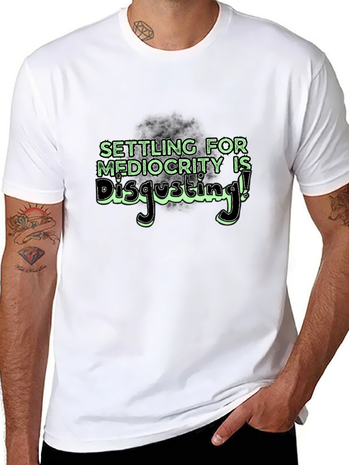 Settle for Mediocrity Disgusting! T-Shirt