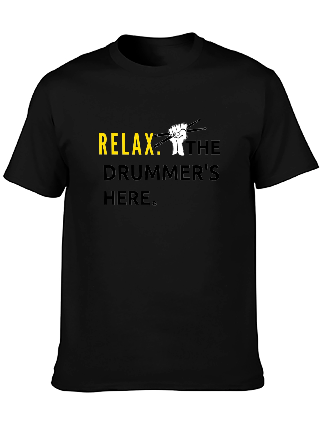 Relax The Drummers Here T-Shirt