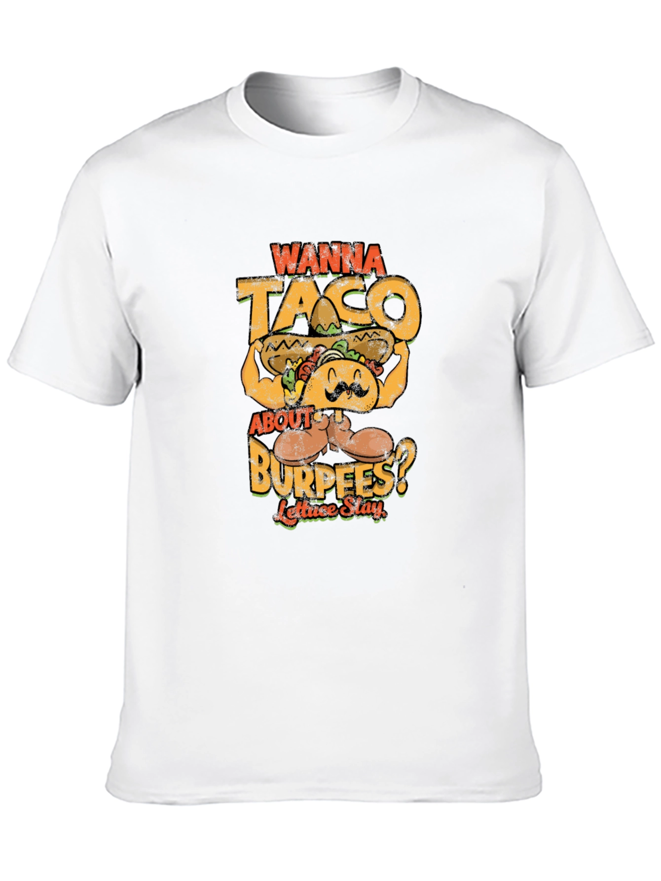 Wanna Taco About Burpees? Graphic Tee