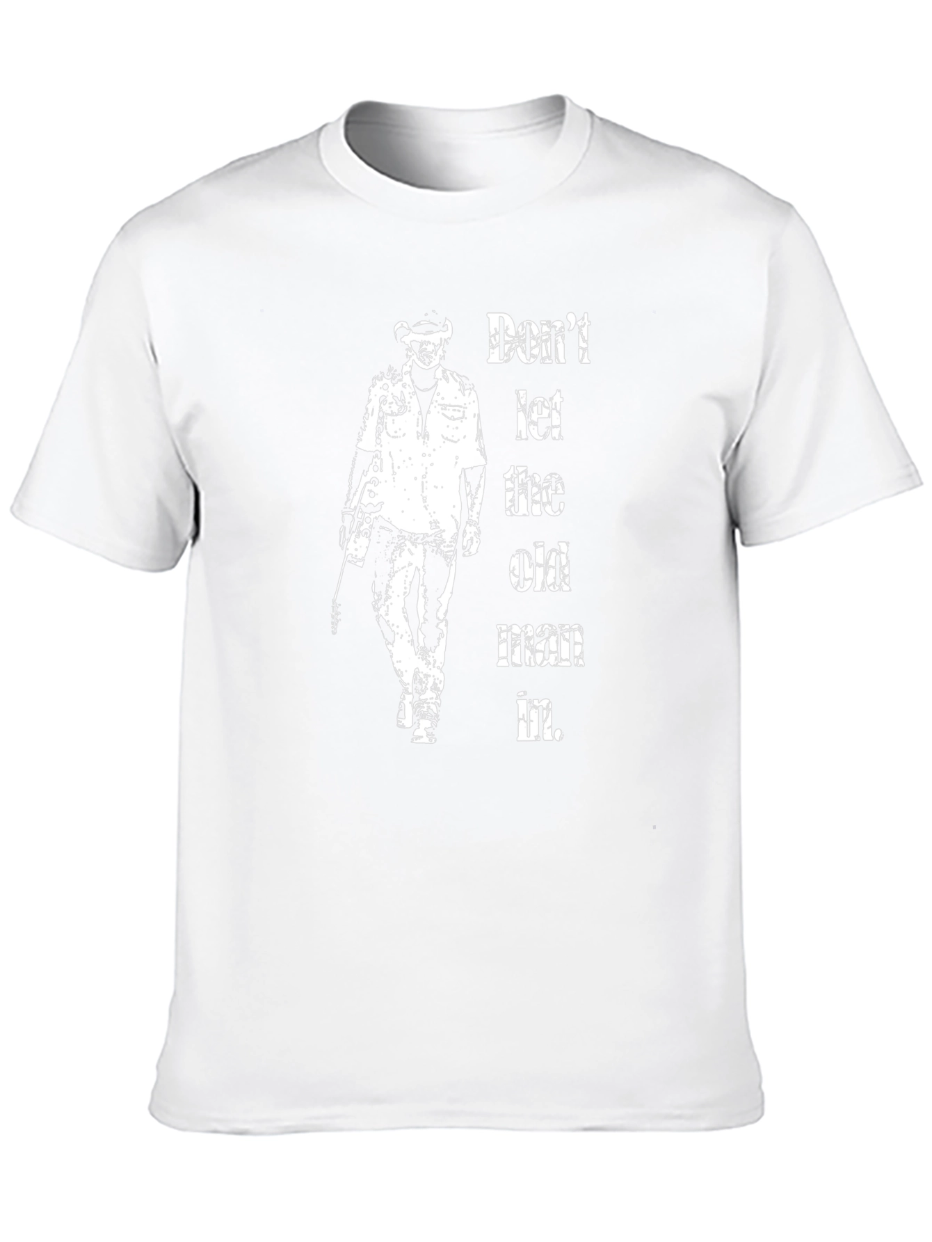 Dont Let the Old Man In Black T-Shirt