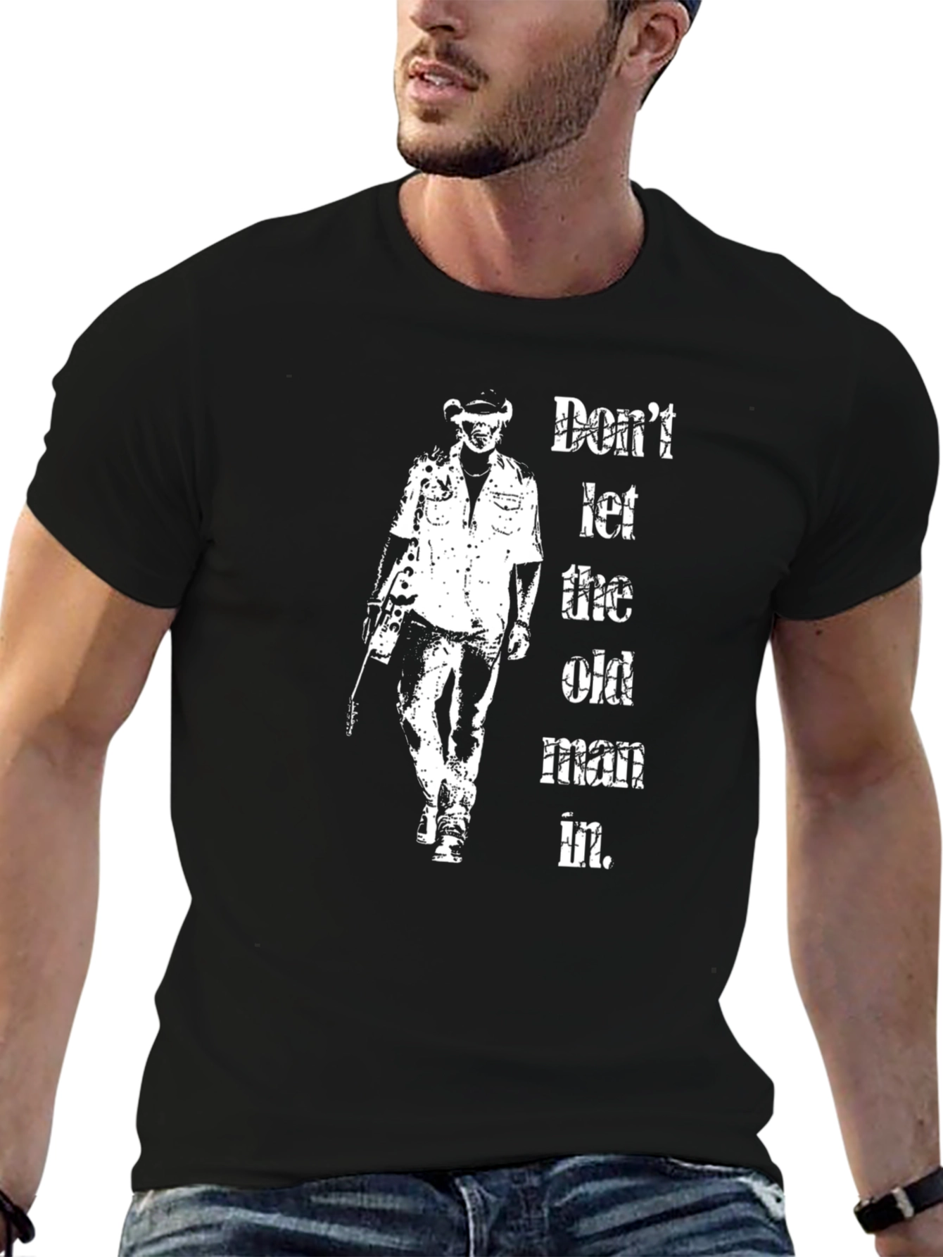 Dont Let the Old Man In Black T-Shirt