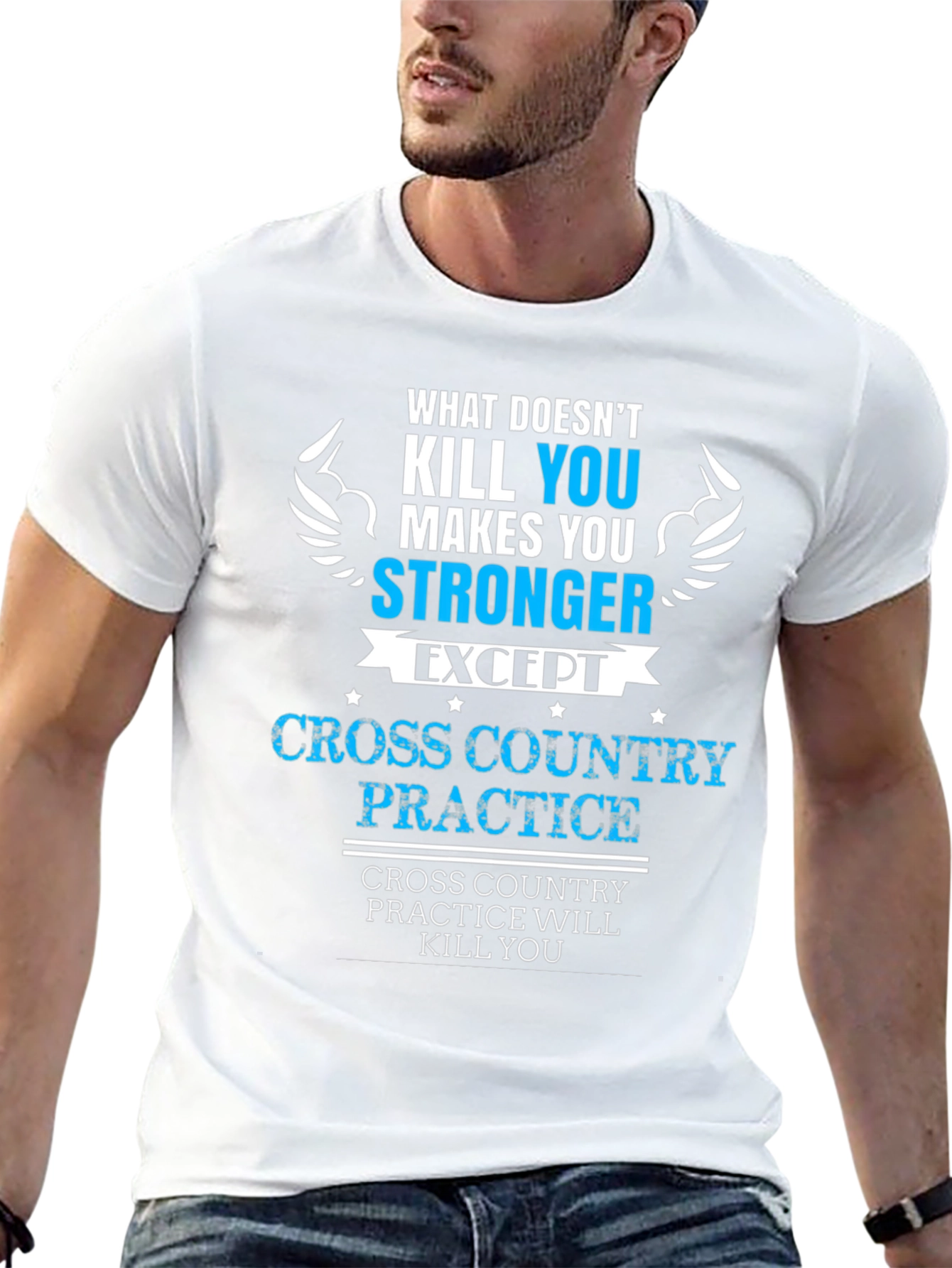 Cross Country Practice T-Shirt - What Doesnt Kill You