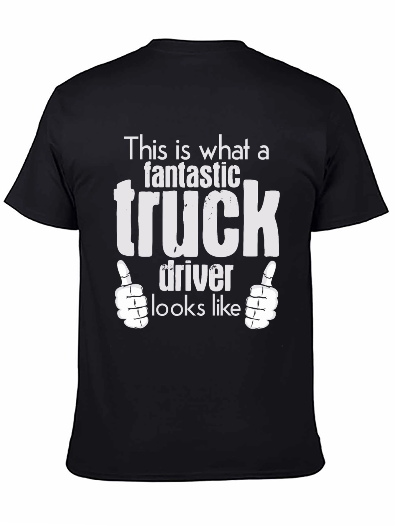 Fantastic Truck Driver T-Shirt - Black