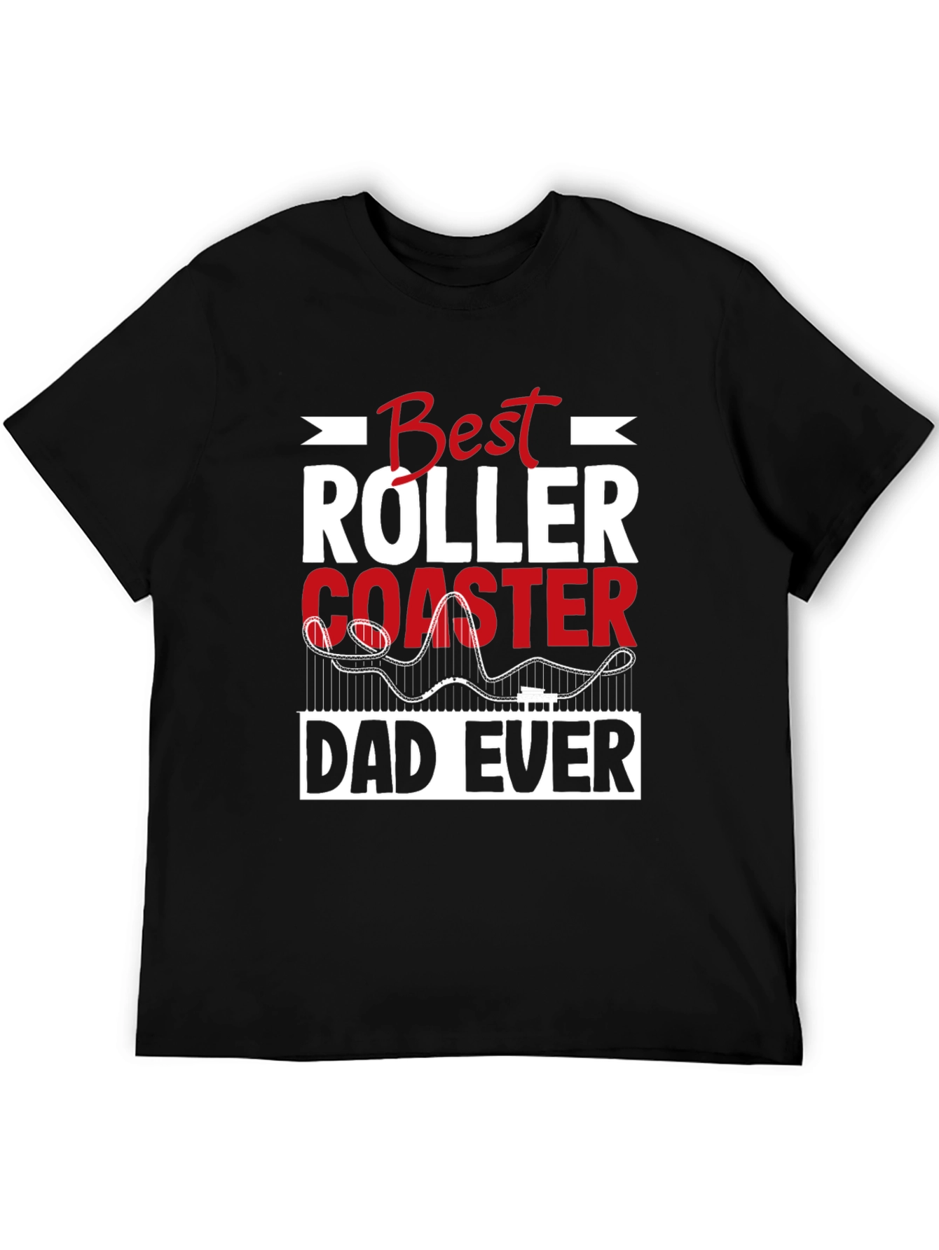Best Roller Coaster Dad Ever T-Shirt