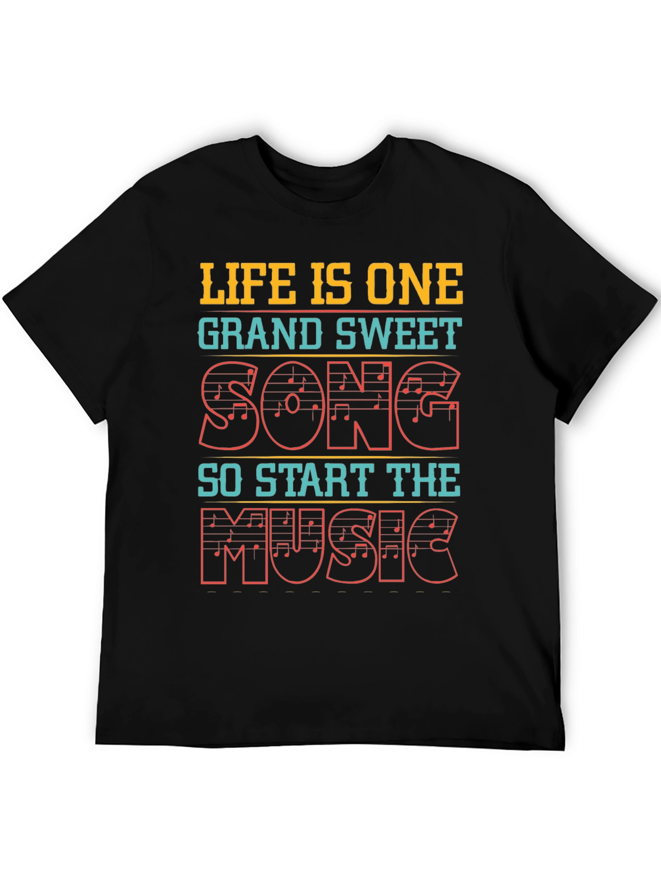 Life is One Grand Sweet Song Music Tee