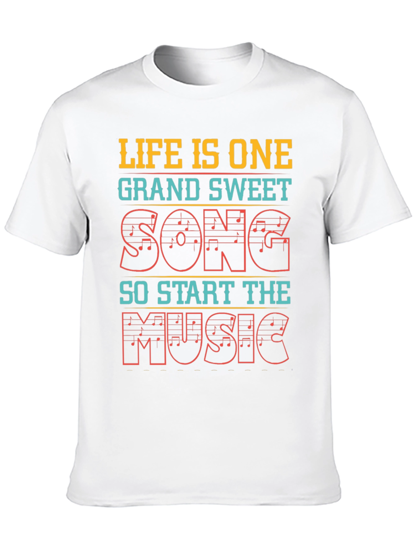 Life is One Grand Sweet Song Music Tee