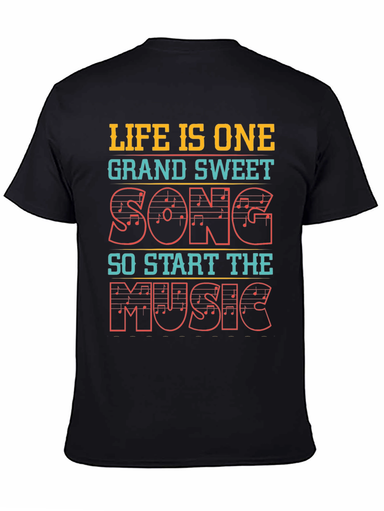 Life is One Grand Sweet Song Music Tee