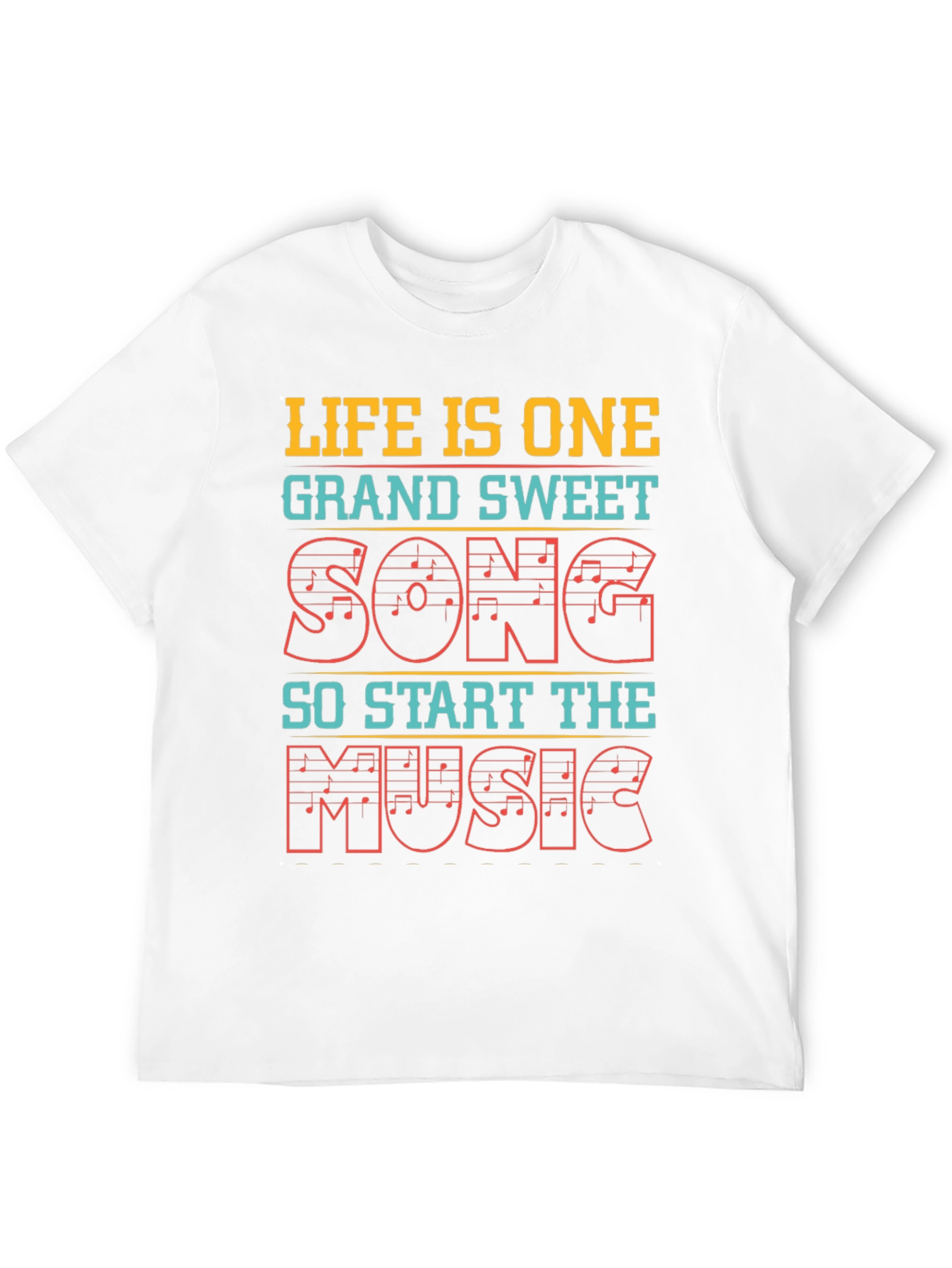 Life is One Grand Sweet Song Music Tee