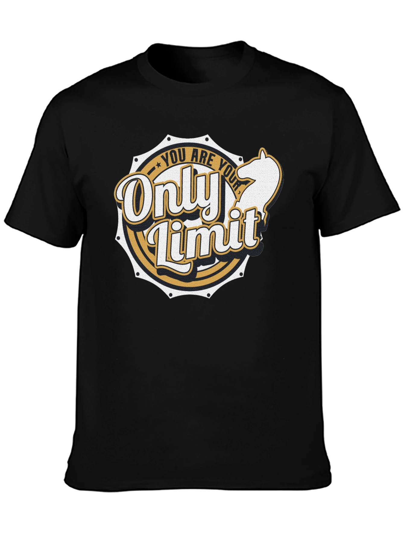 Motivational T-Shirt: You Are Your Only Limit